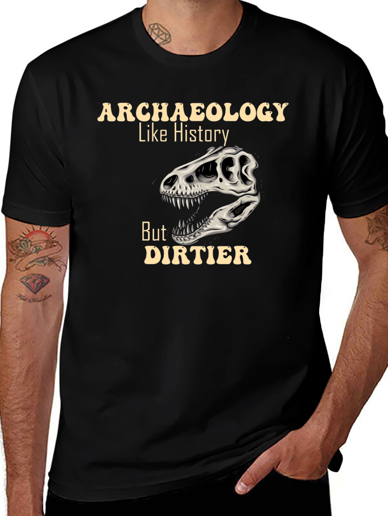 Archaeology Like History But Dirtier T-Shirt