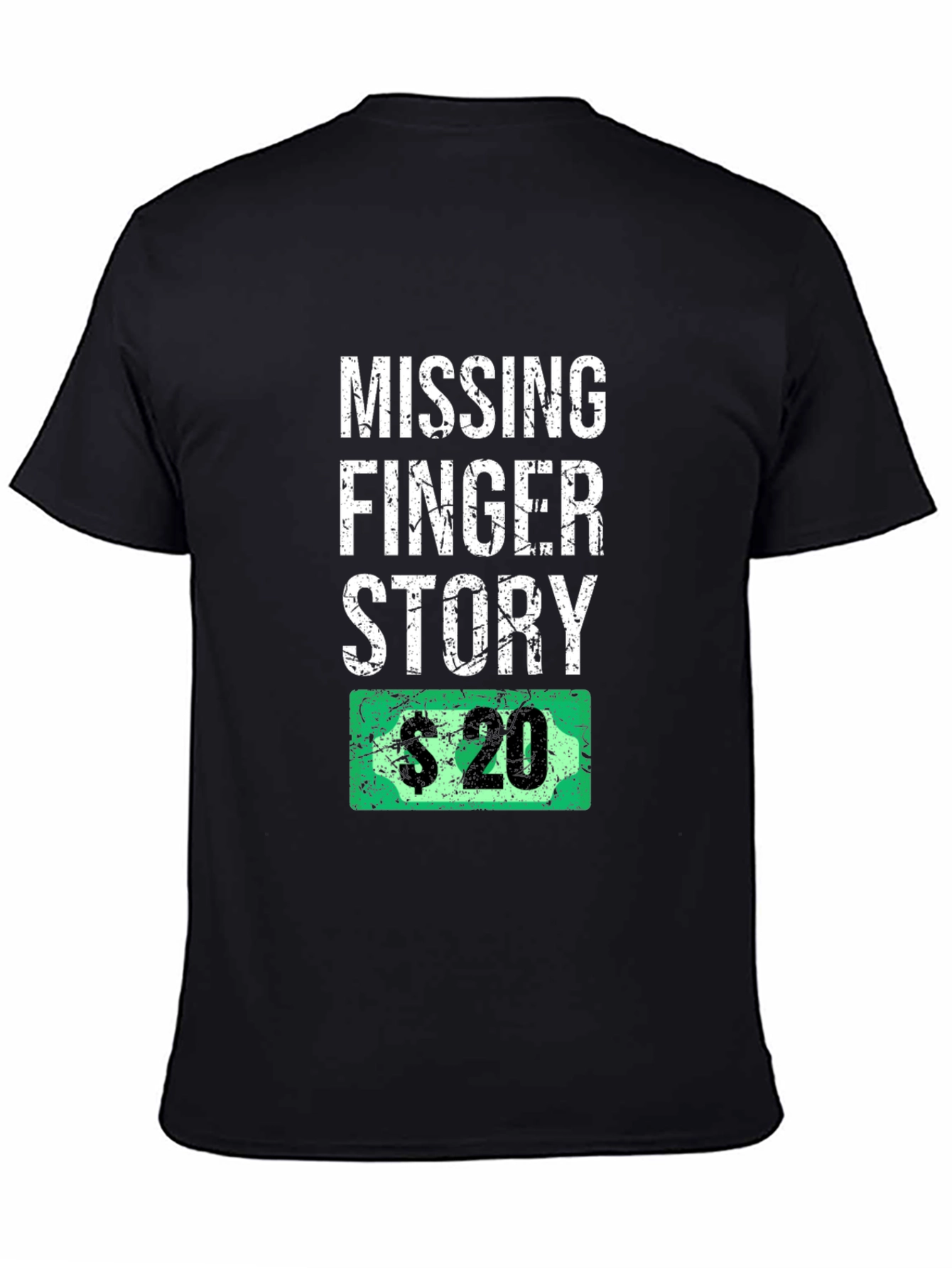 Missing Finger Story Funny Graphic T-Shirt