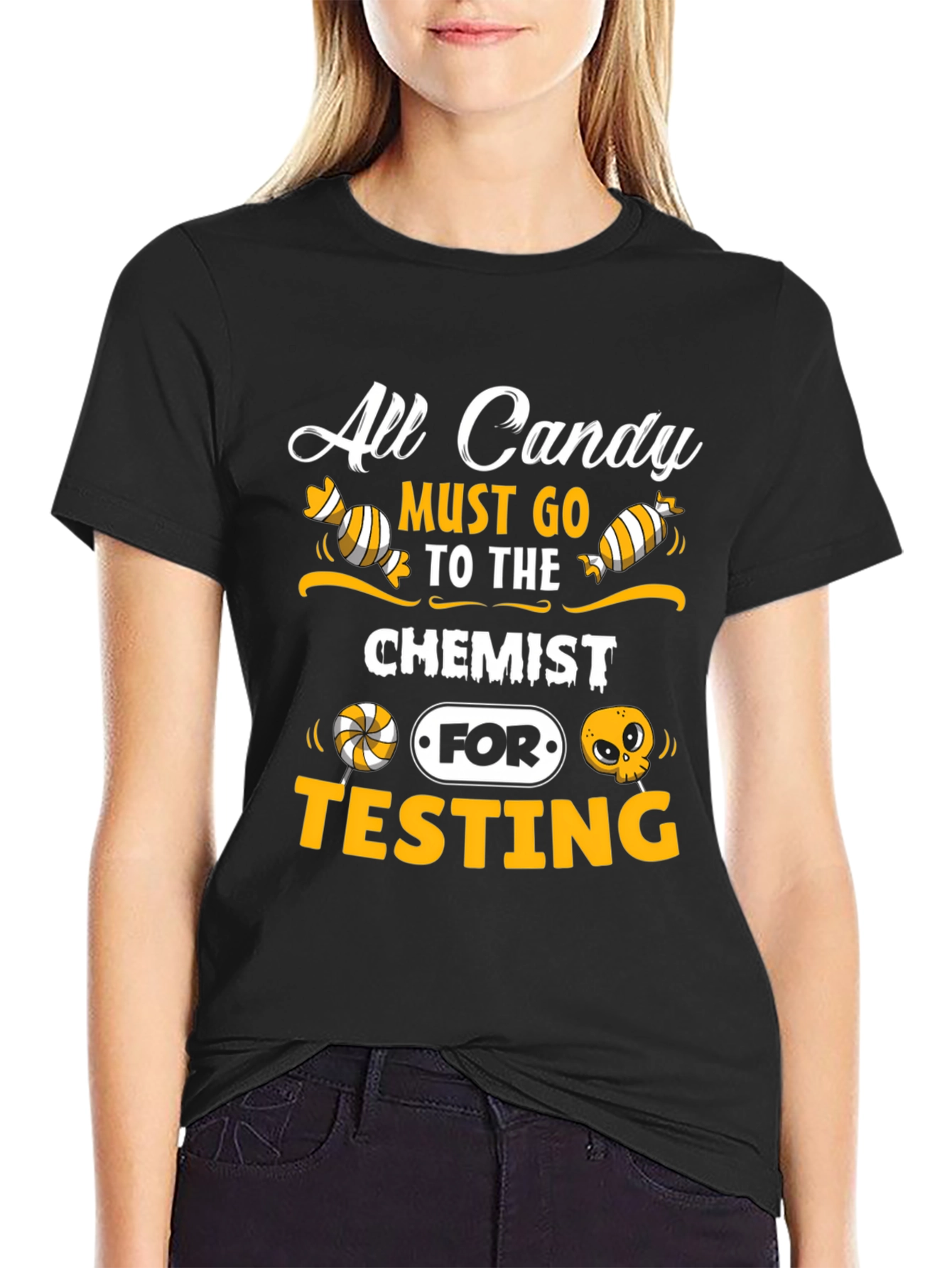 All Candy Must Go To The Chemist T-Shirt