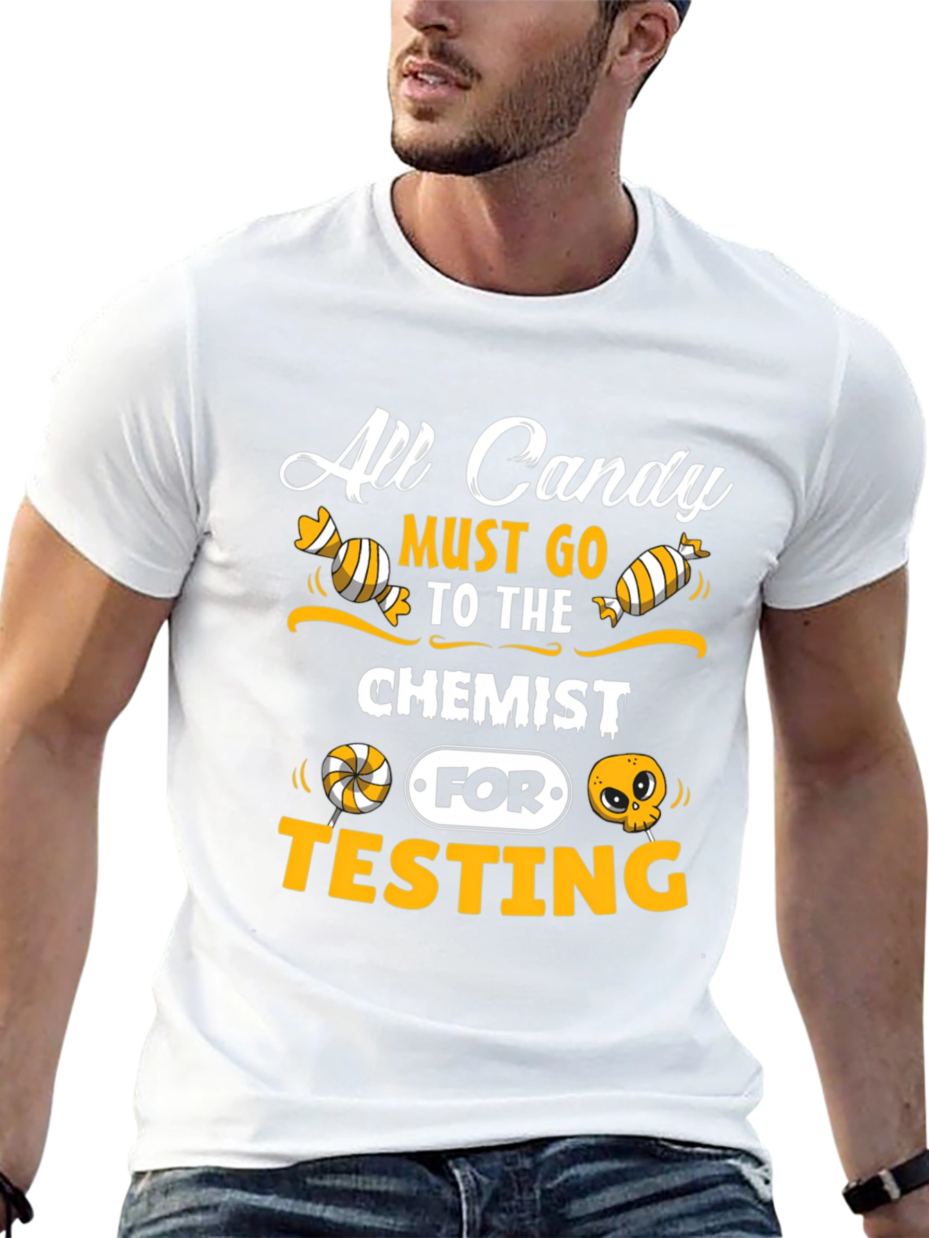 All Candy Must Go To The Chemist T-Shirt