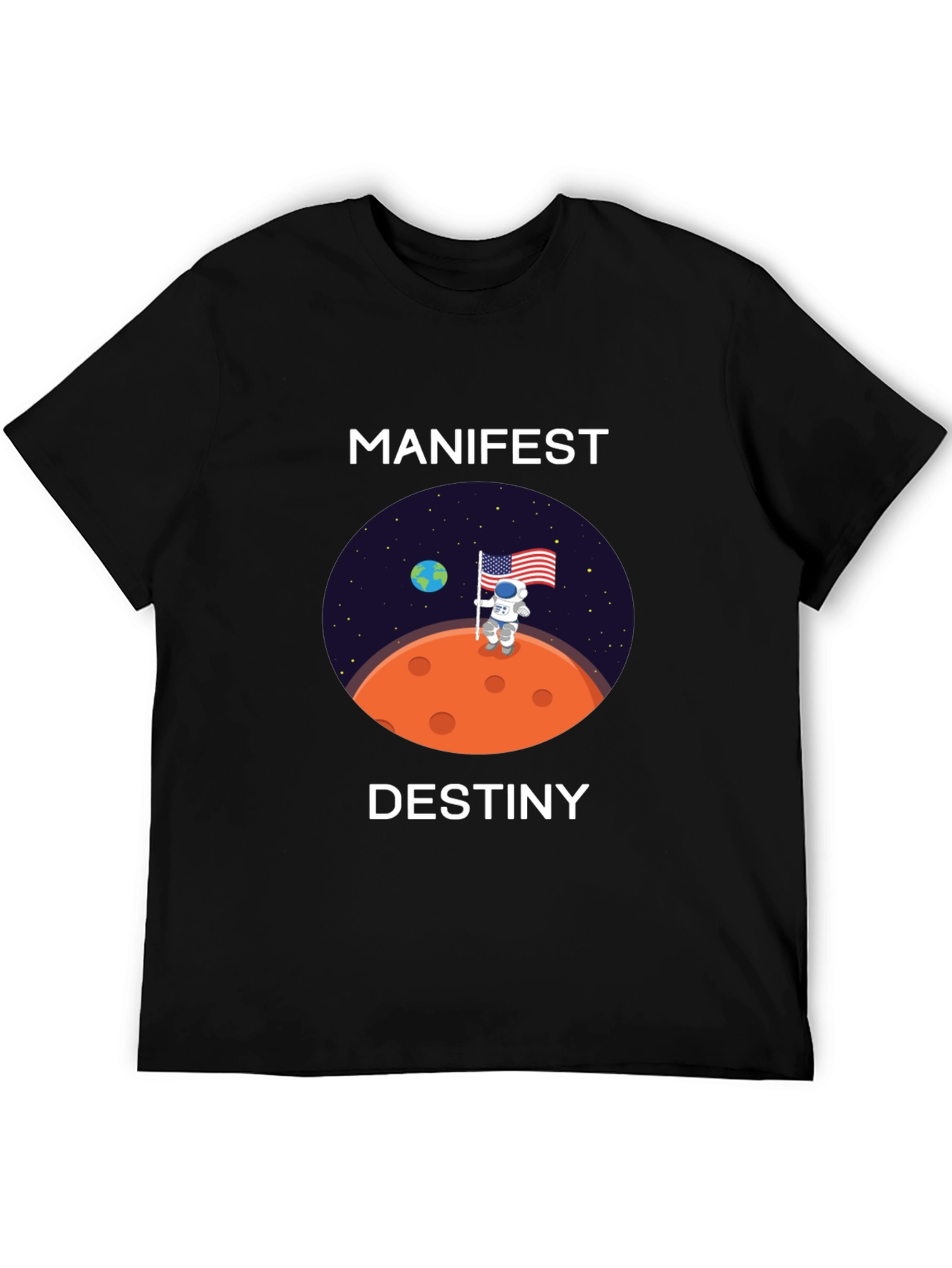 Manifest Destiny Astronaut T-Shirt