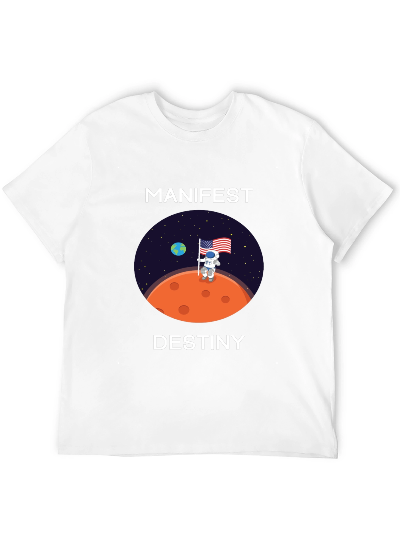 Manifest Destiny Astronaut T-Shirt