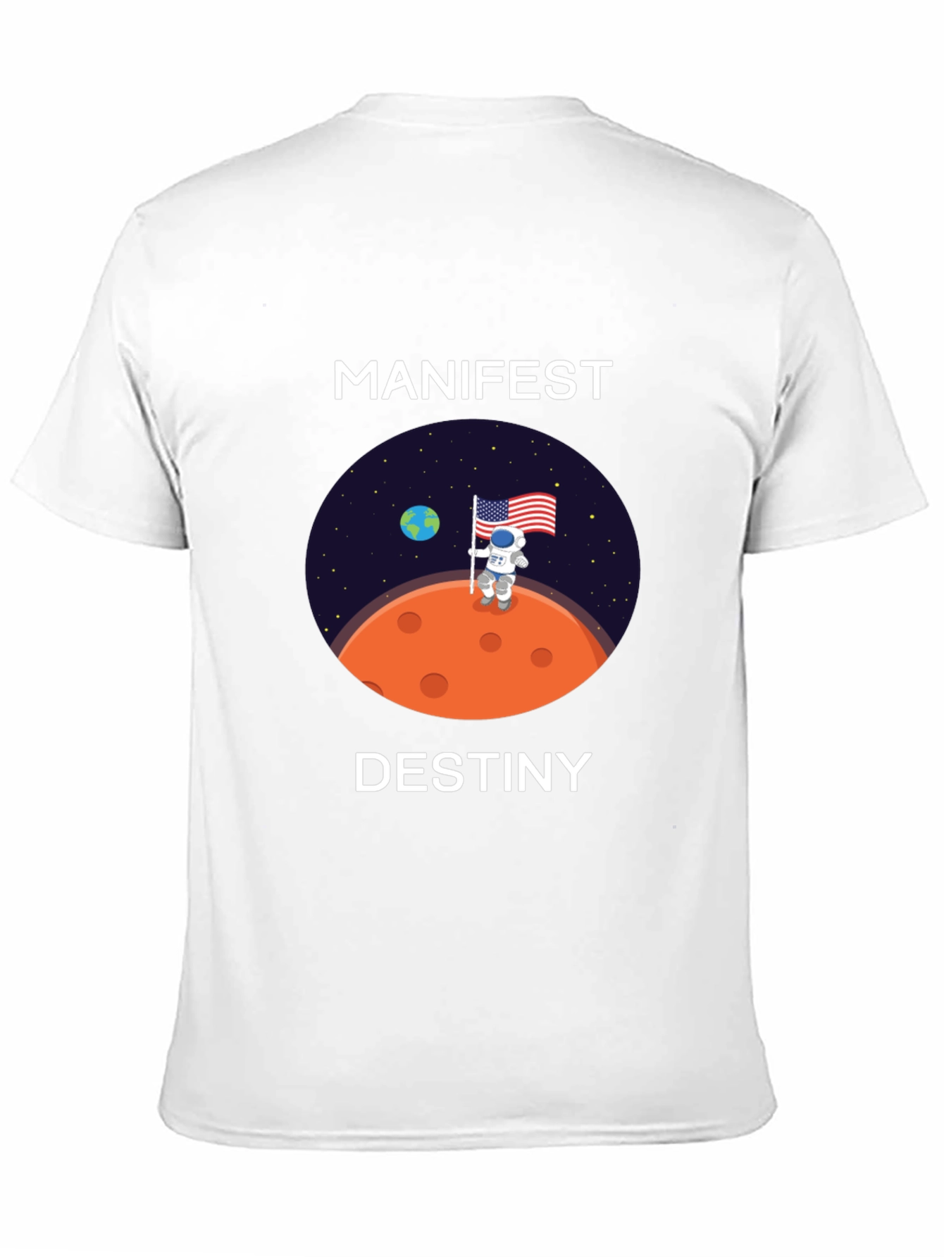 Manifest Destiny Astronaut T-Shirt