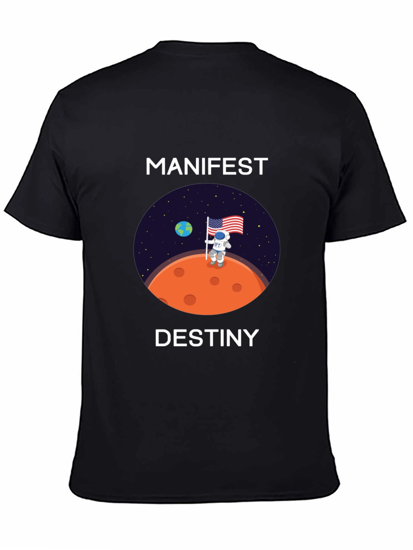 Manifest Destiny Astronaut T-Shirt