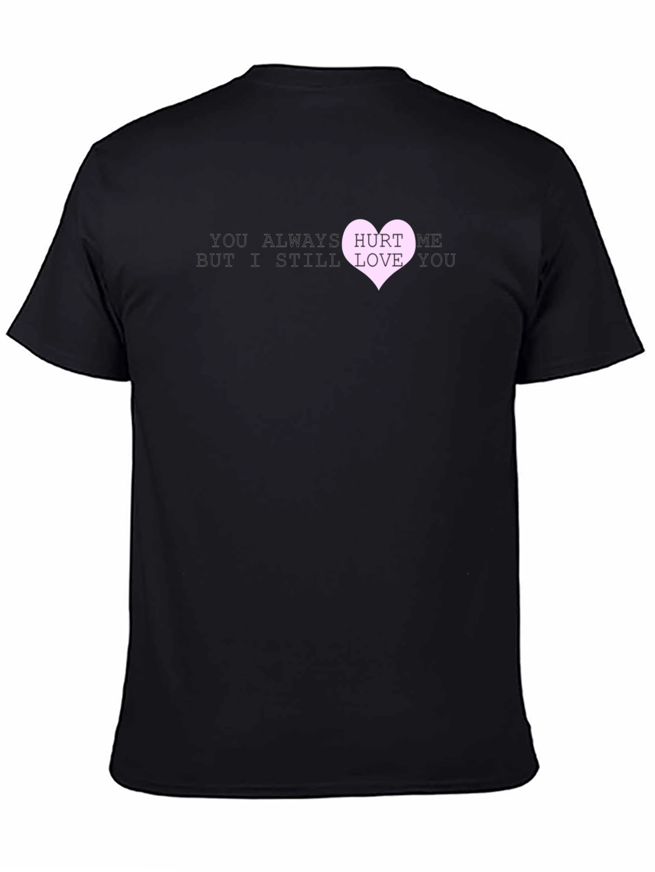 Hurt Me Love You Graphic T-Shirt