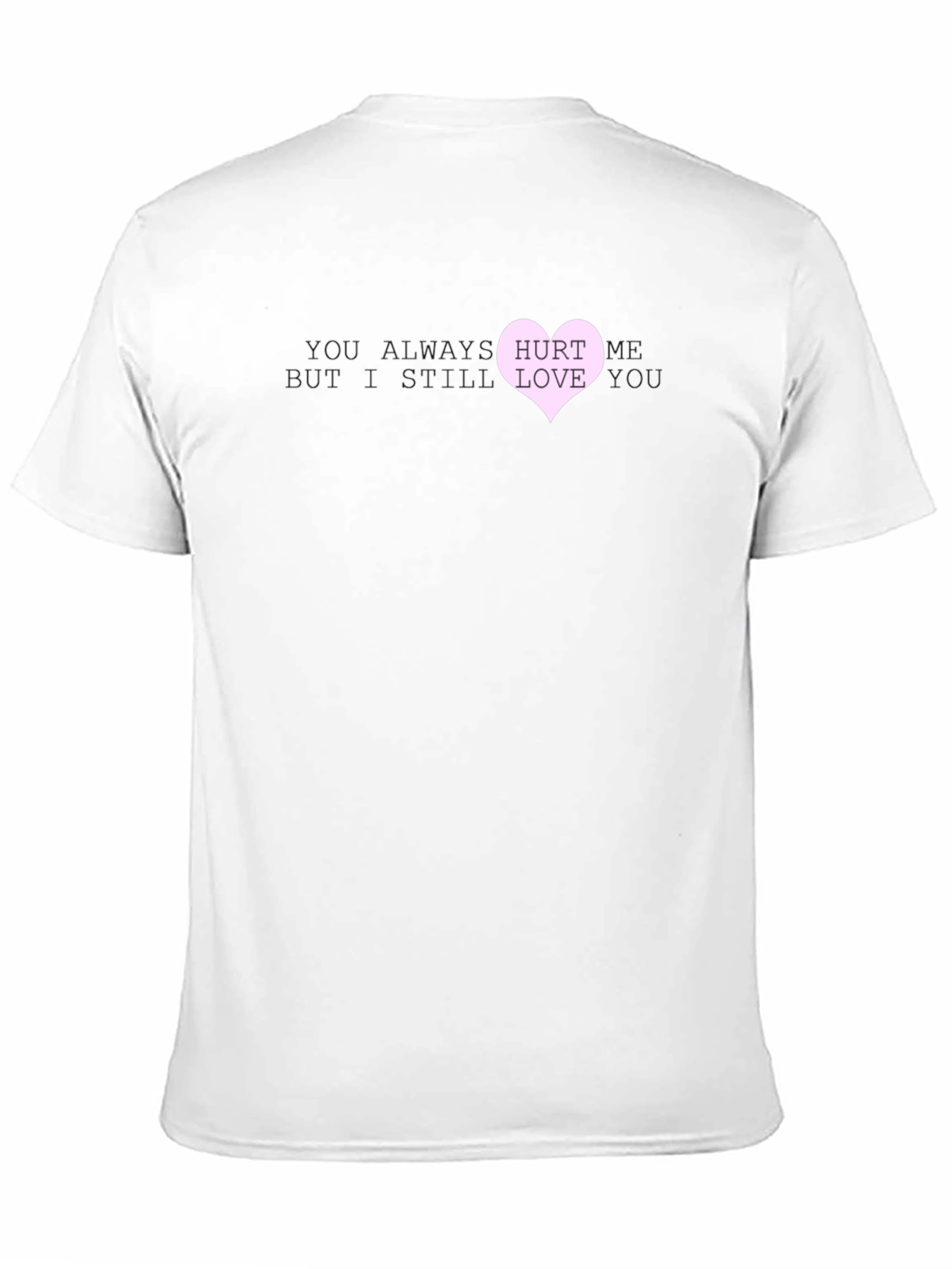 Hurt Me Love You Graphic T-Shirt