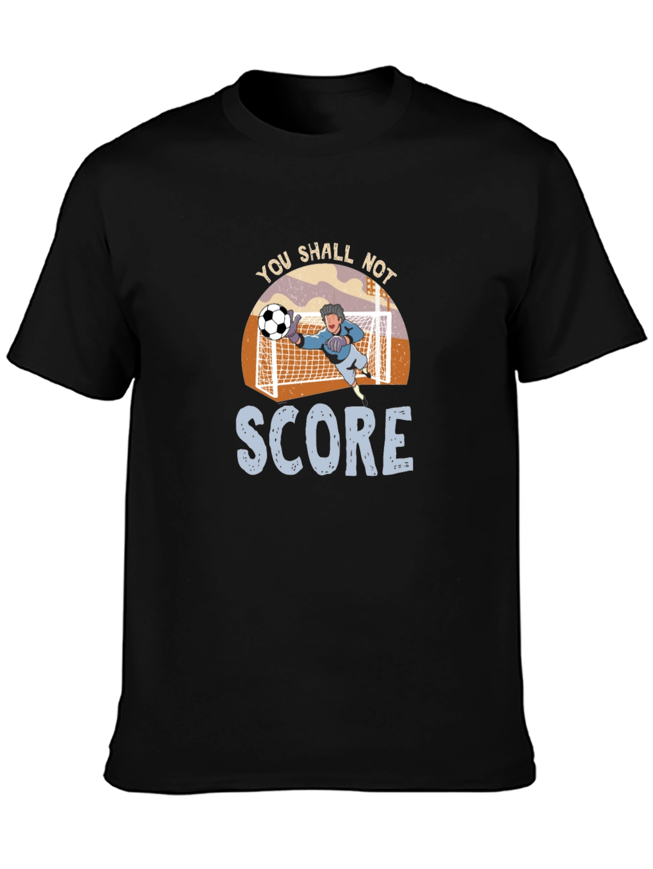You Shall Not Score Graphic T-Shirt