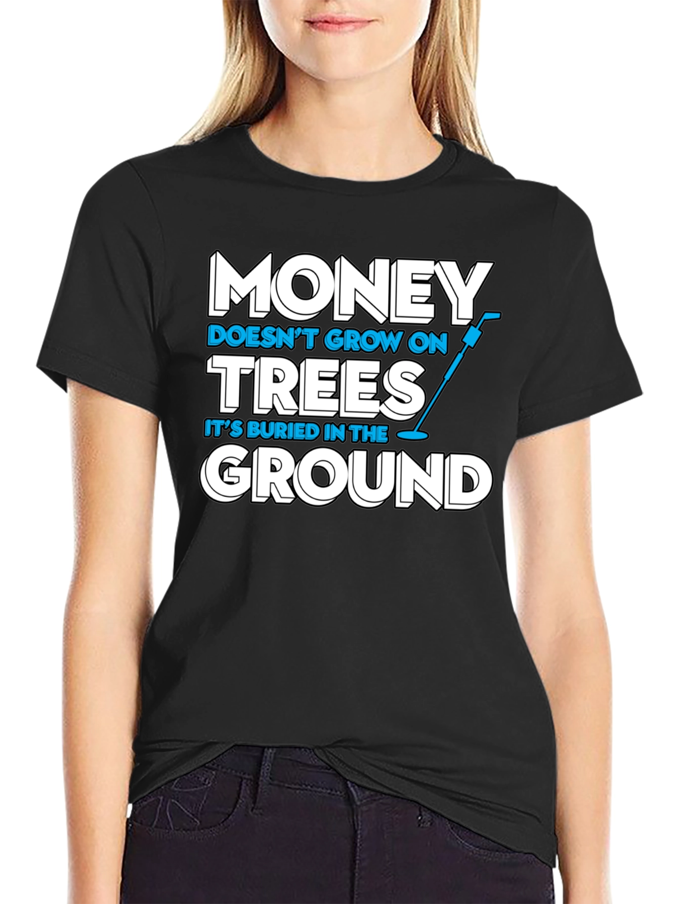 Money Doesnt Grow on Trees T-Shirt