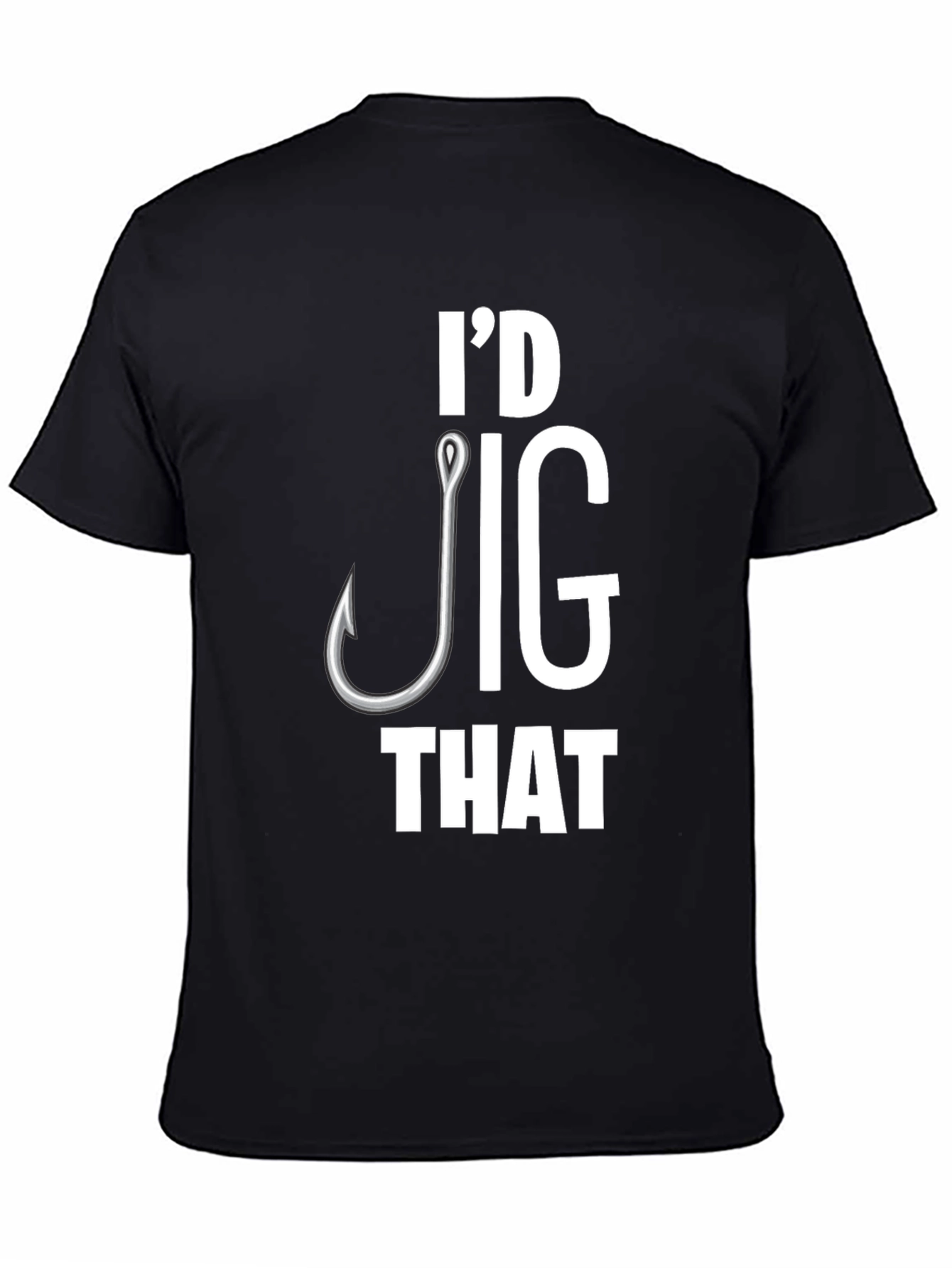 Id Jig That T-Shirt Funny Fishing Tee