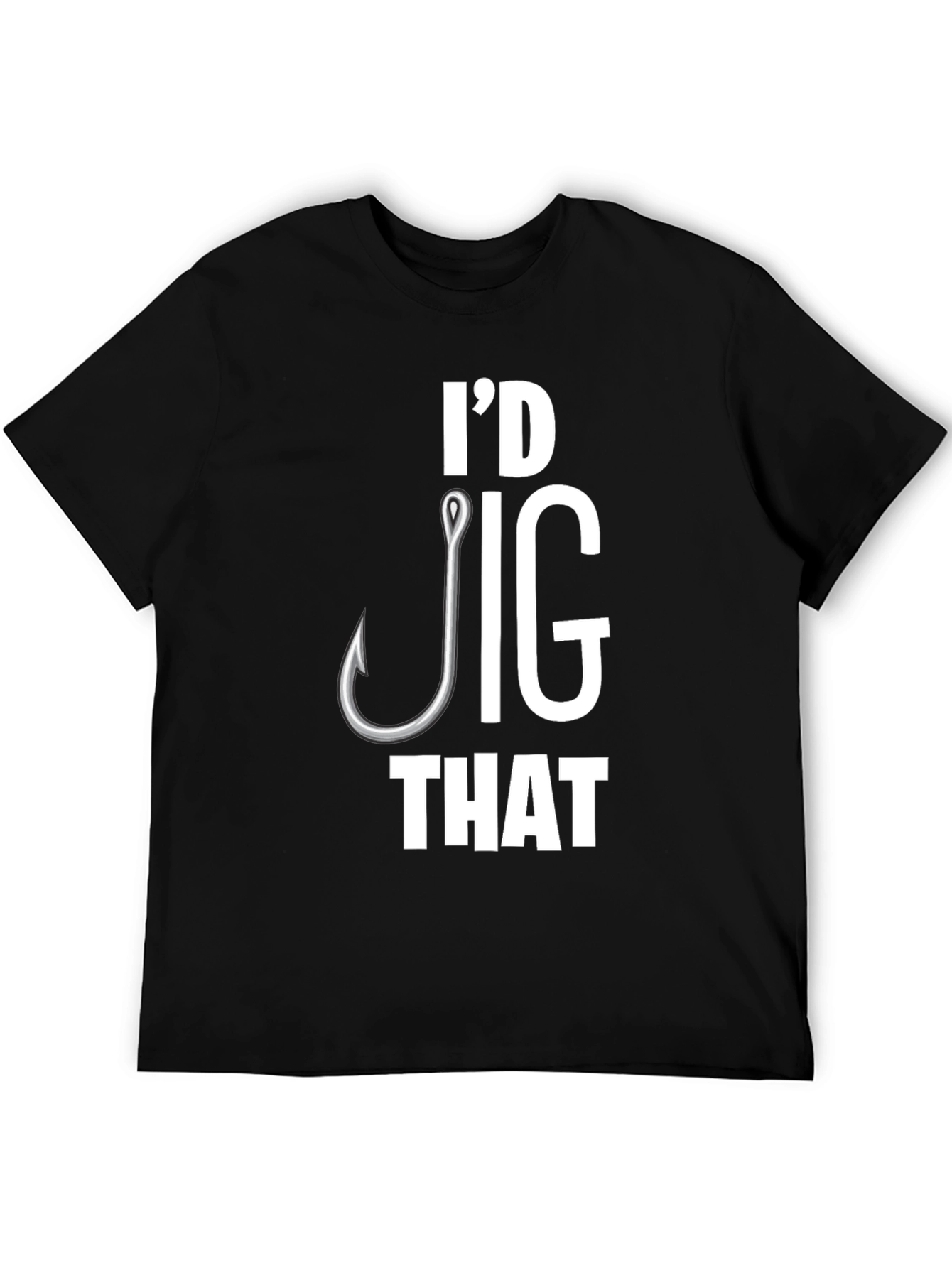 Id Jig That T-Shirt Funny Fishing Tee