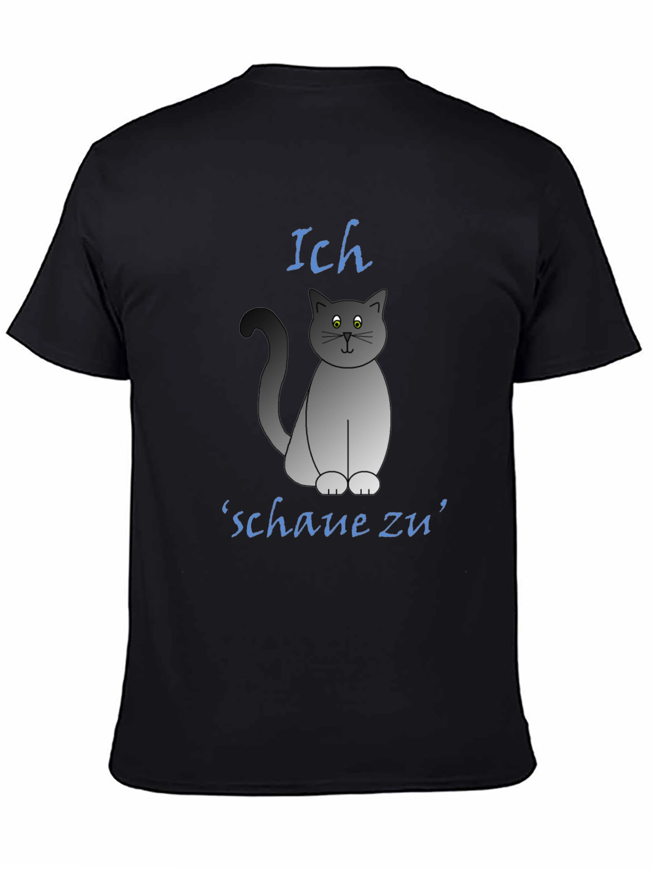 Ich Schaue Zu Cat T-Shirt - Funny Graphic Tee