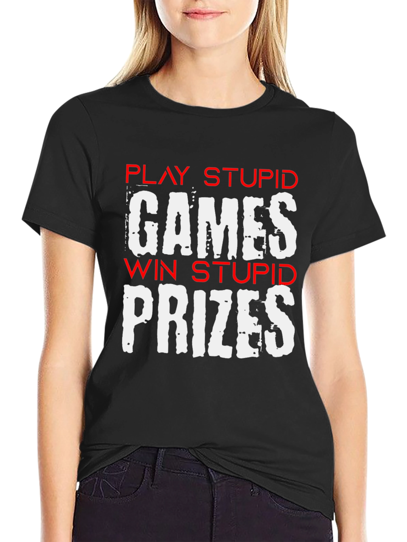 Play Stupid Games T-Shirt