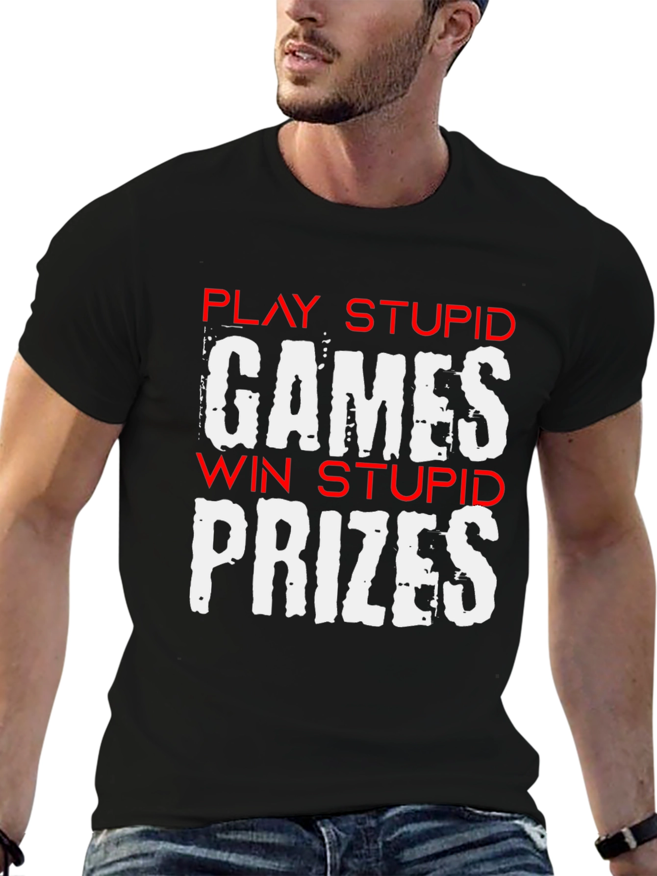 Play Stupid Games T-Shirt