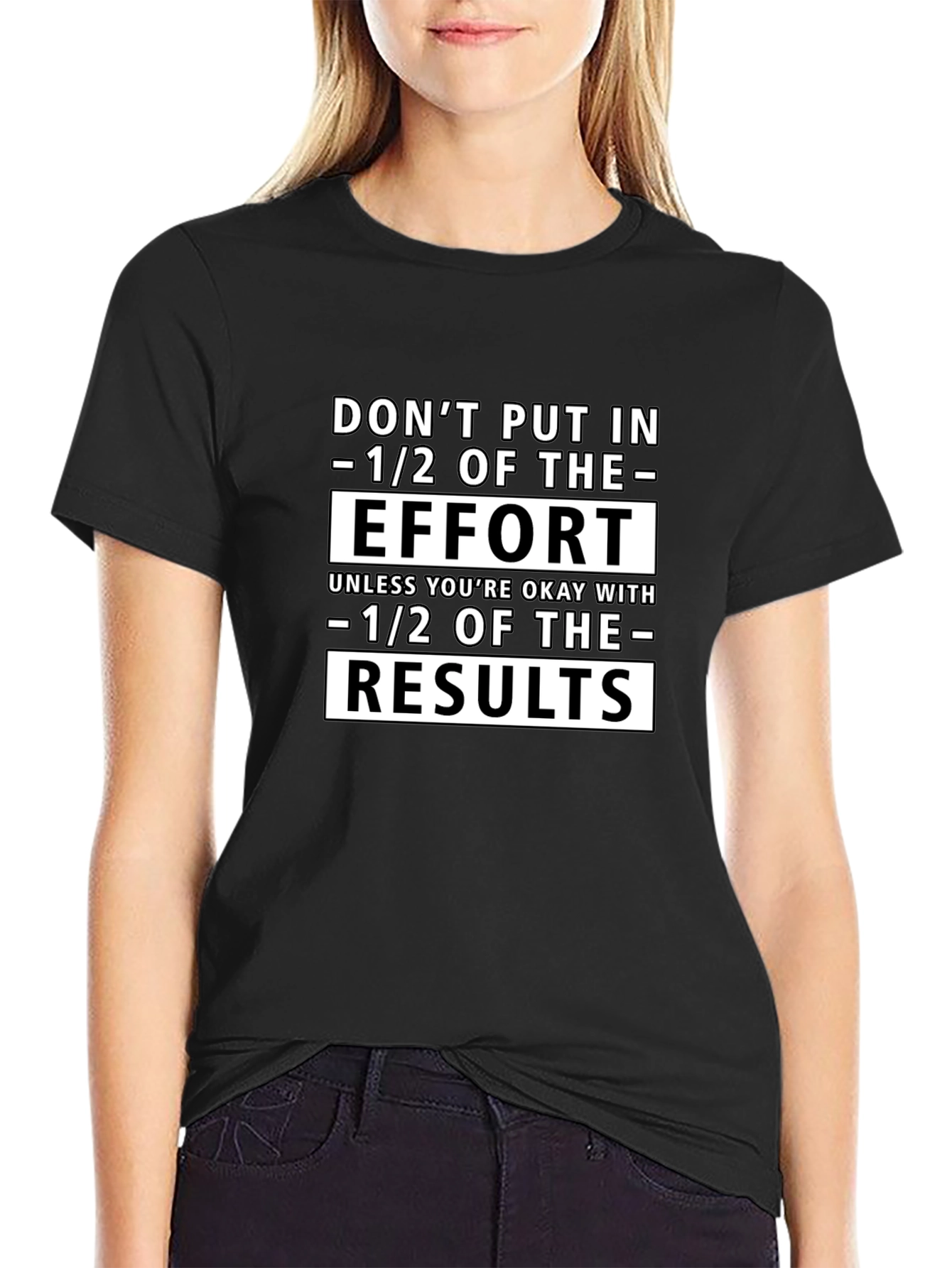 Motivational Half Effort T-Shirt