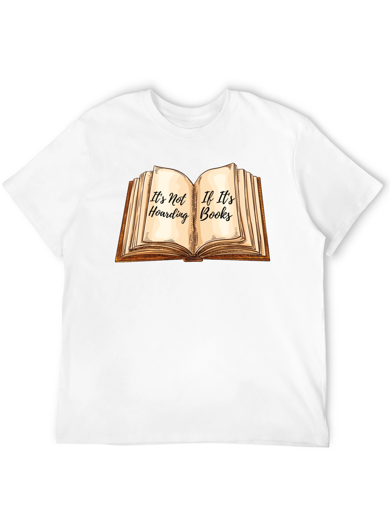 Its Not Hoarding If Its Books T-Shirt