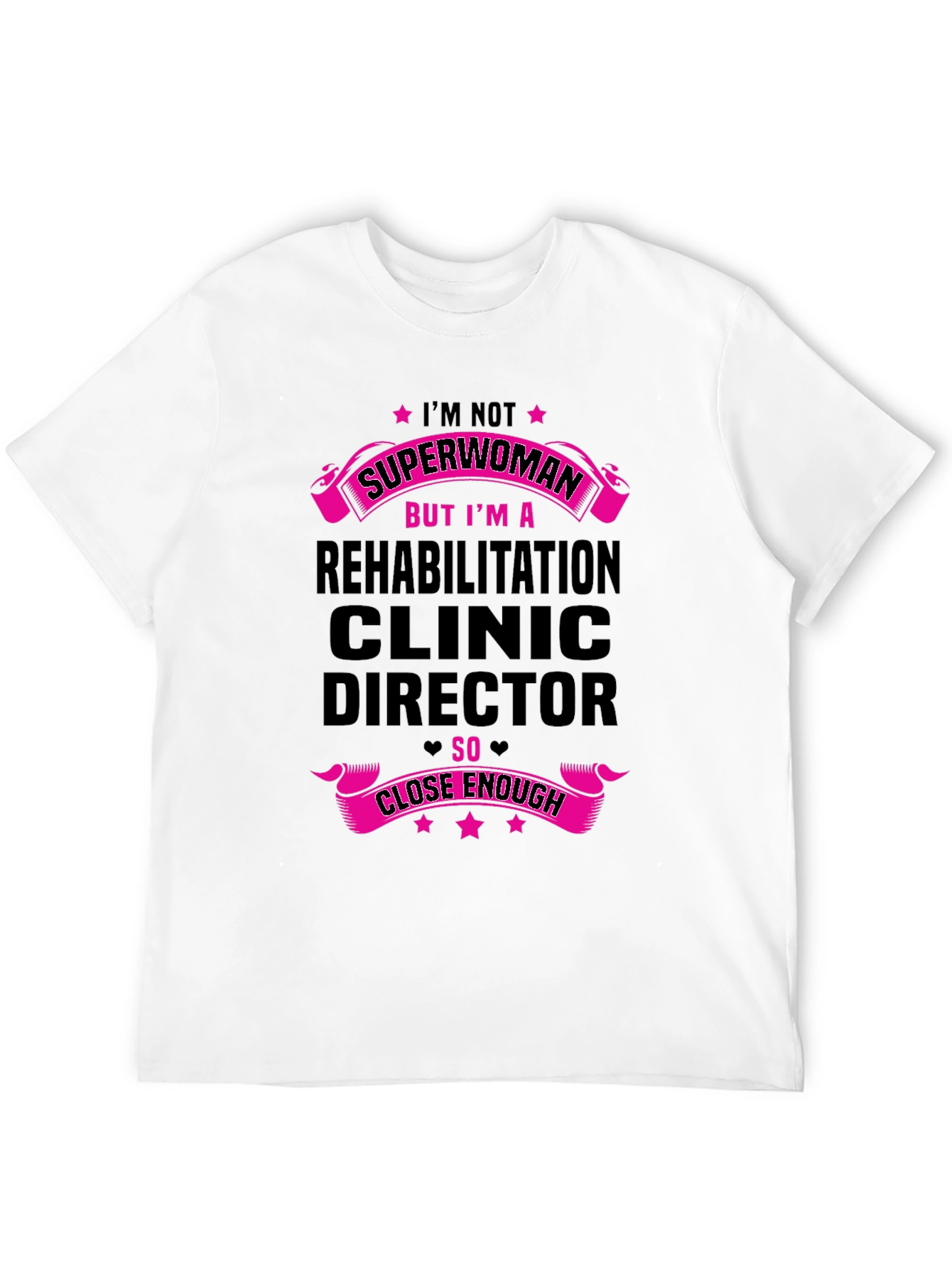 Superwoman Rehab Clinic Director T-Shirt