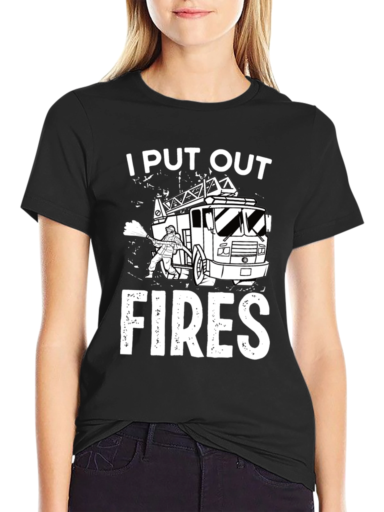 I Put Out Fires Graphic T-Shirt