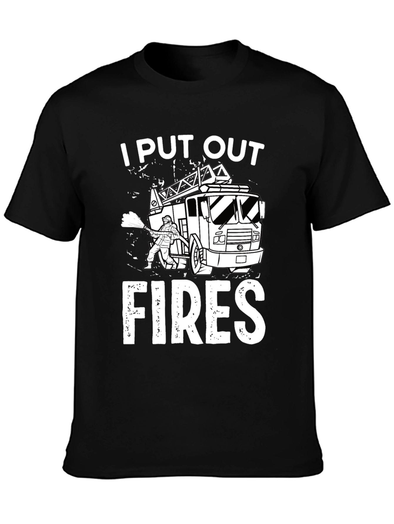 I Put Out Fires Graphic T-Shirt