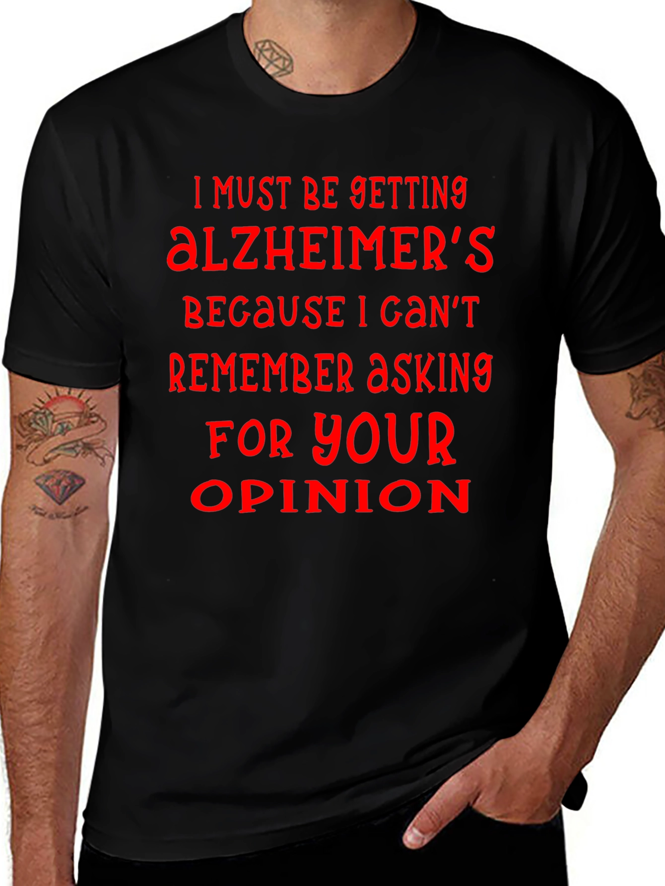 Humorous Alzheimers Opinion T-Shirt