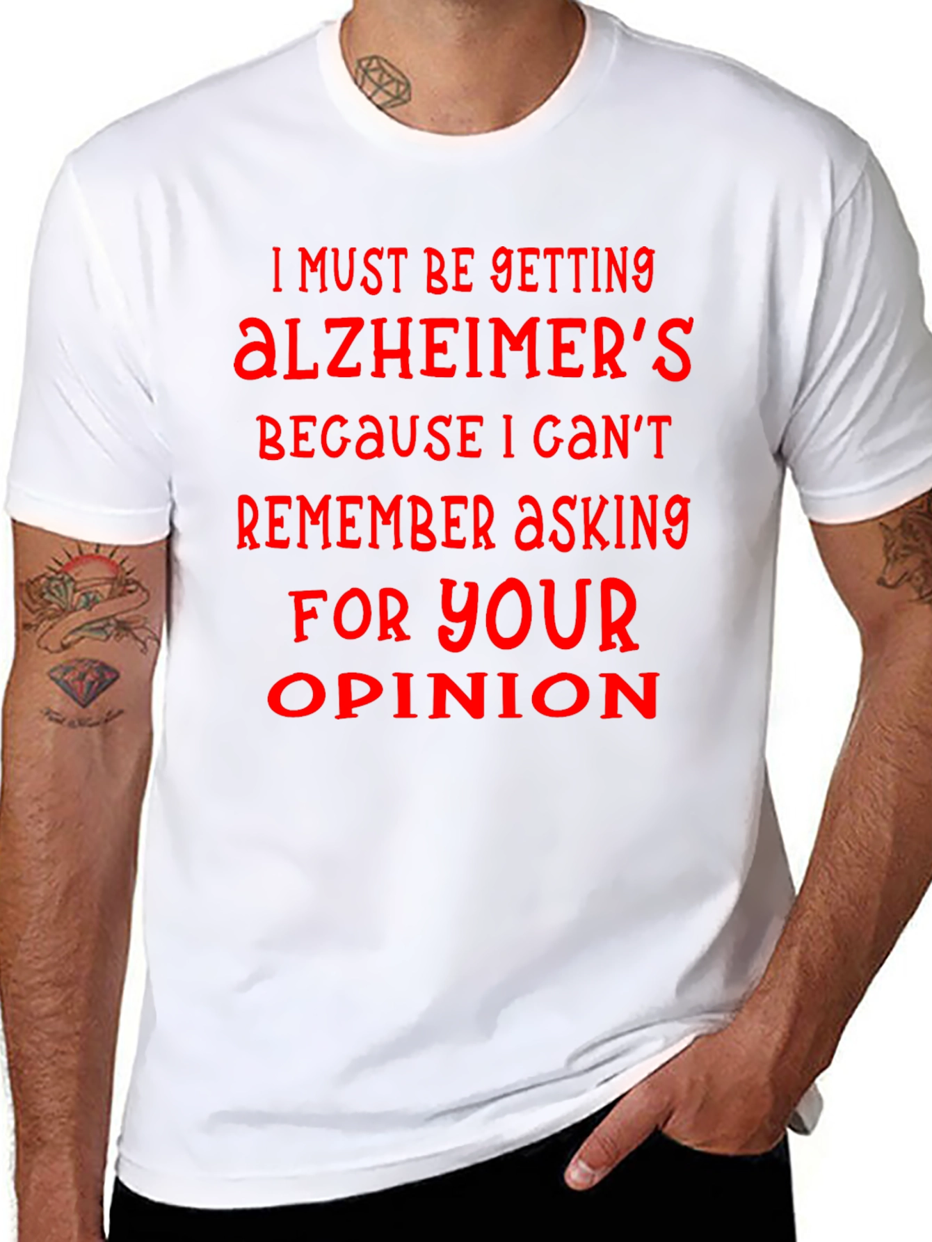Humorous Alzheimers Opinion T-Shirt