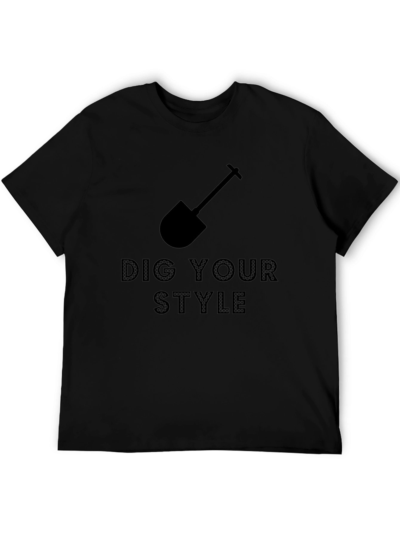 Dig Your Style Black Graphic Tee