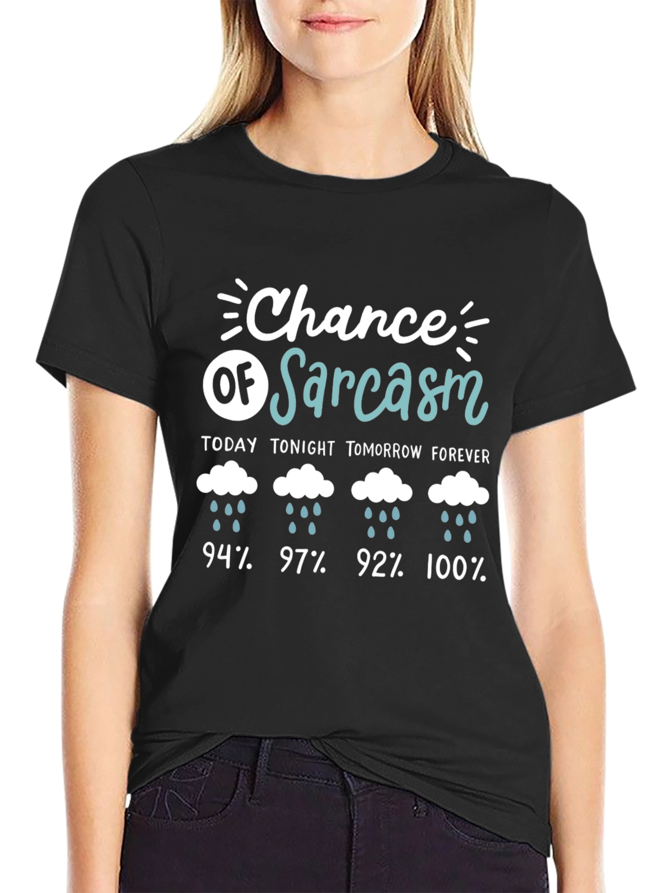 Chance of Sarcasm T-Shirt Funny Weather Humor Tee