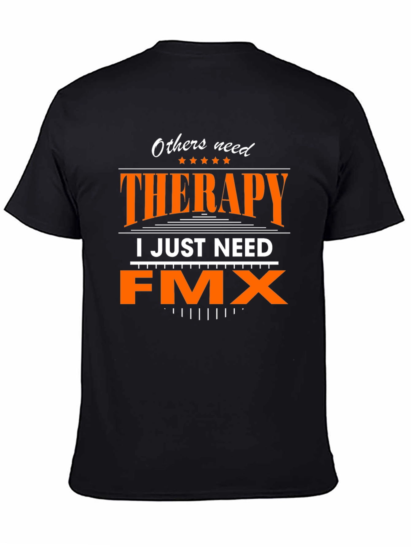 Funny FMX Therapy T-Shirt - Motocross Gift