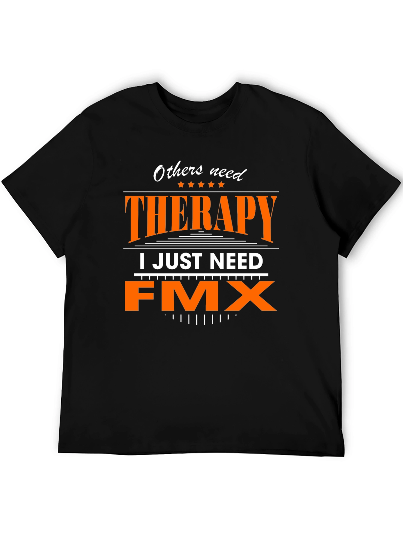 Funny FMX Therapy T-Shirt - Motocross Gift