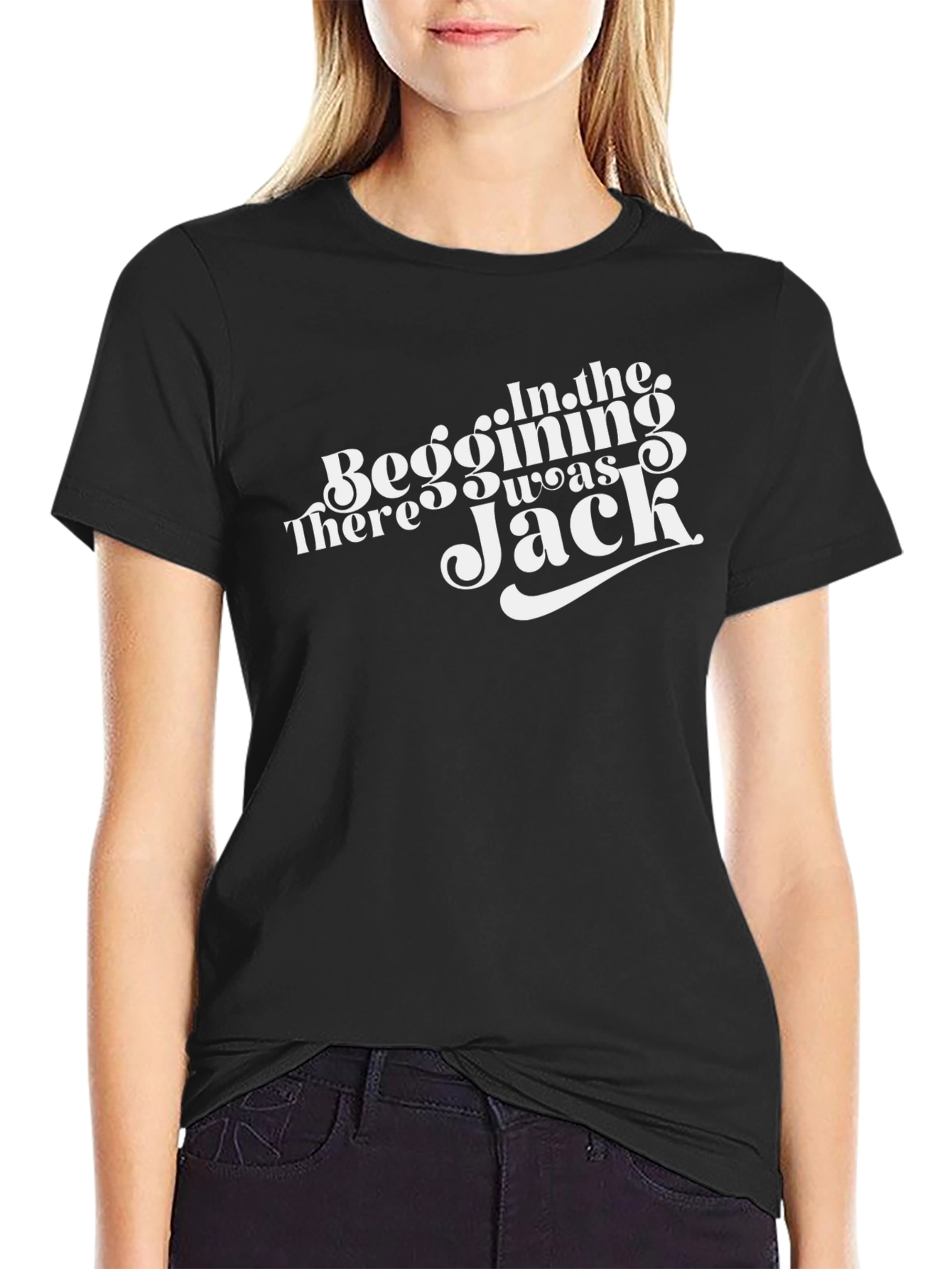 In The Beginning There Was Jack T-Shirt