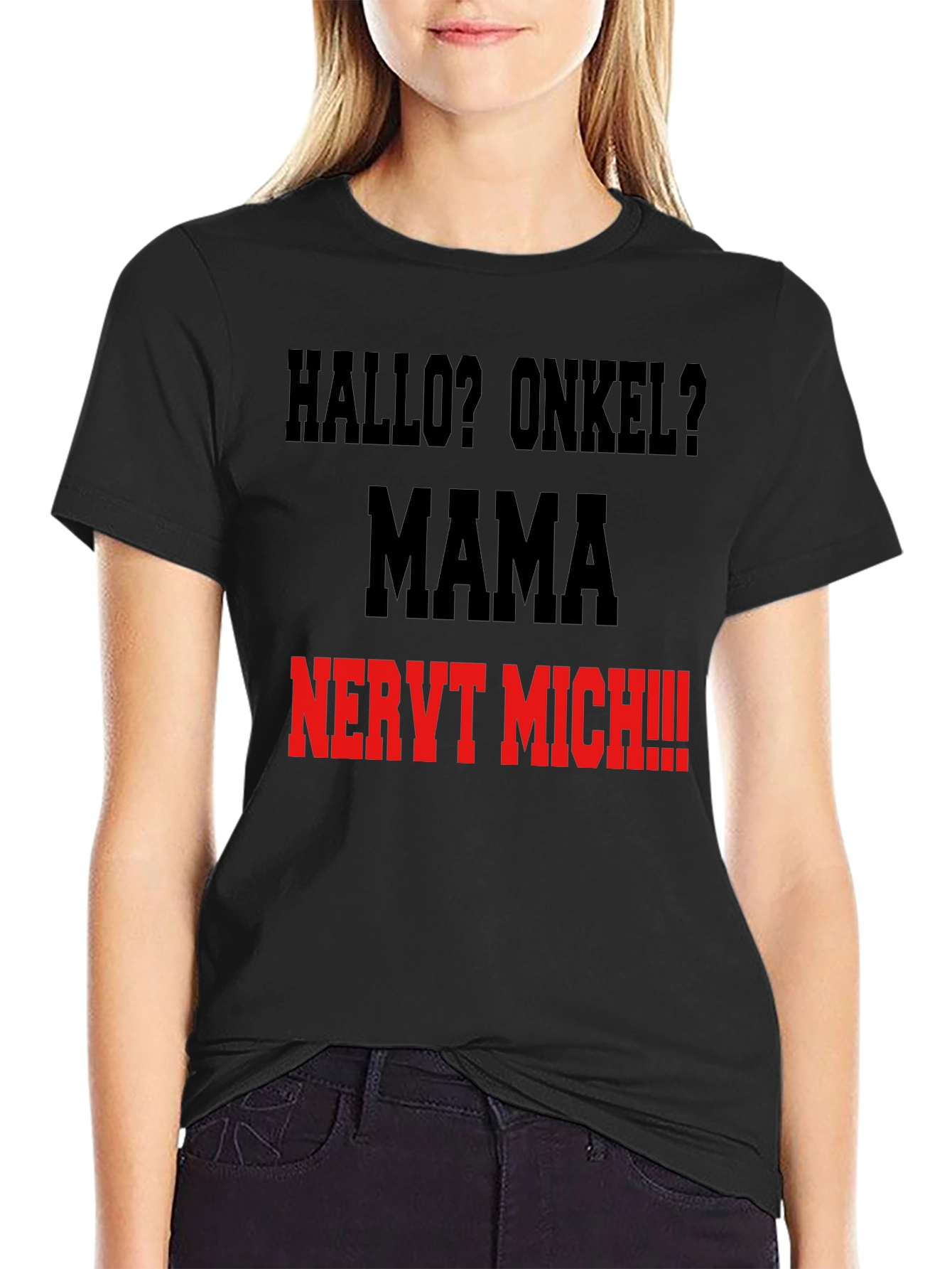 Hallo Onkel? Mama Nervt Mich T-Shirt
