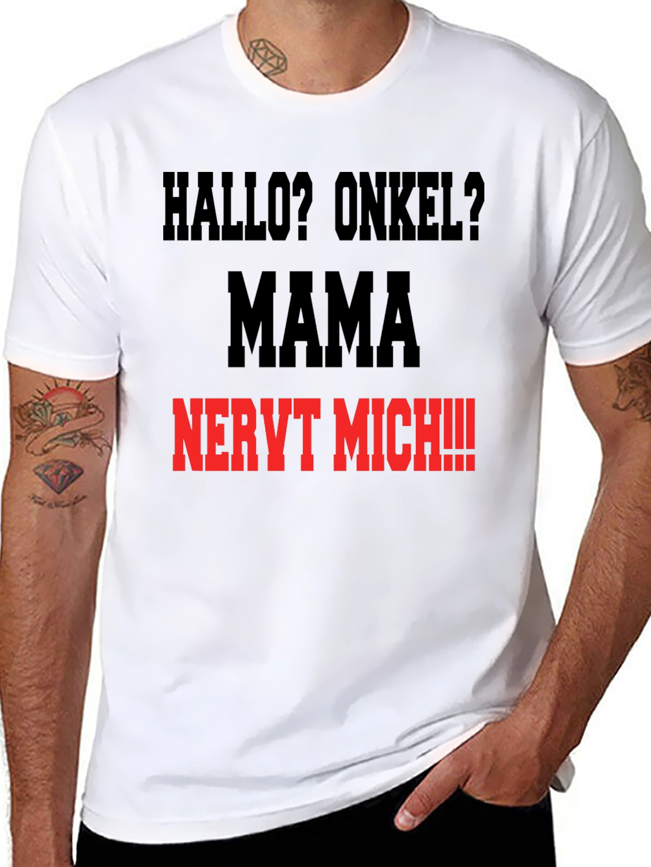 Hallo Onkel? Mama Nervt Mich T-Shirt