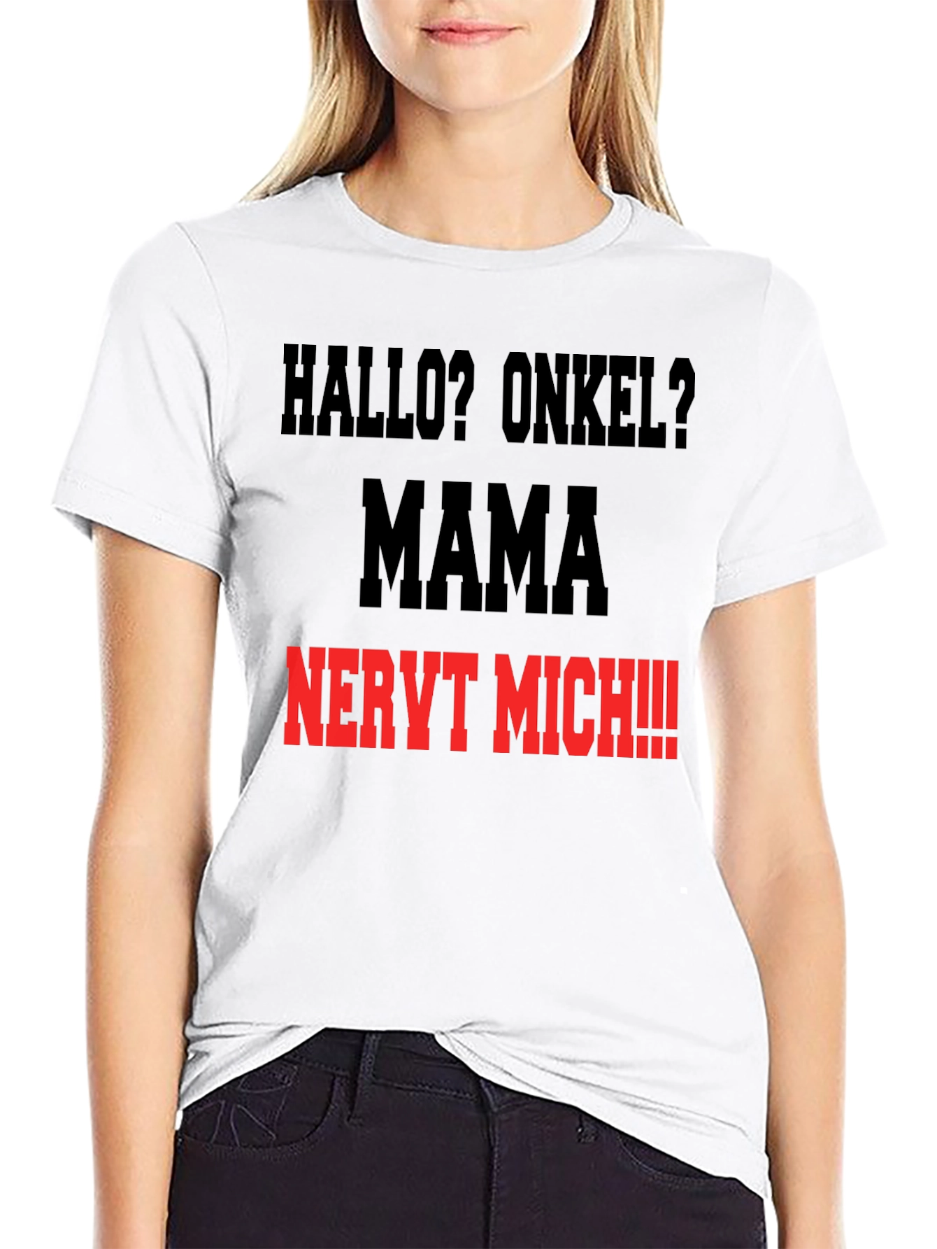 Hallo Onkel? Mama Nervt Mich T-Shirt