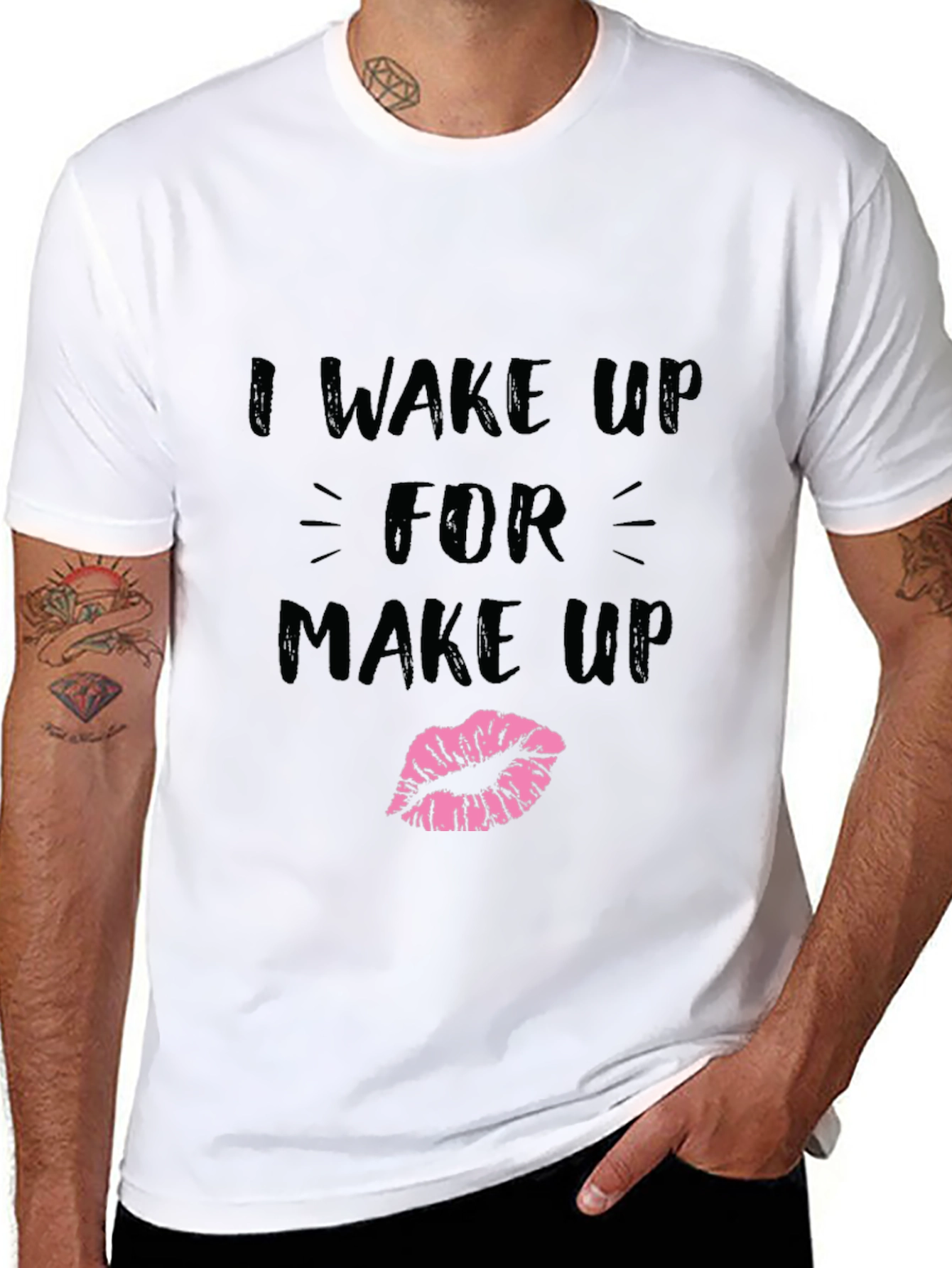 I Wake Up For Makeup Graphic T-Shirt