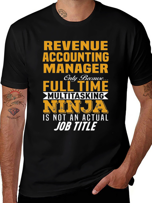 Revenue Accounting Manager Multitasking Ninja T-Shirt