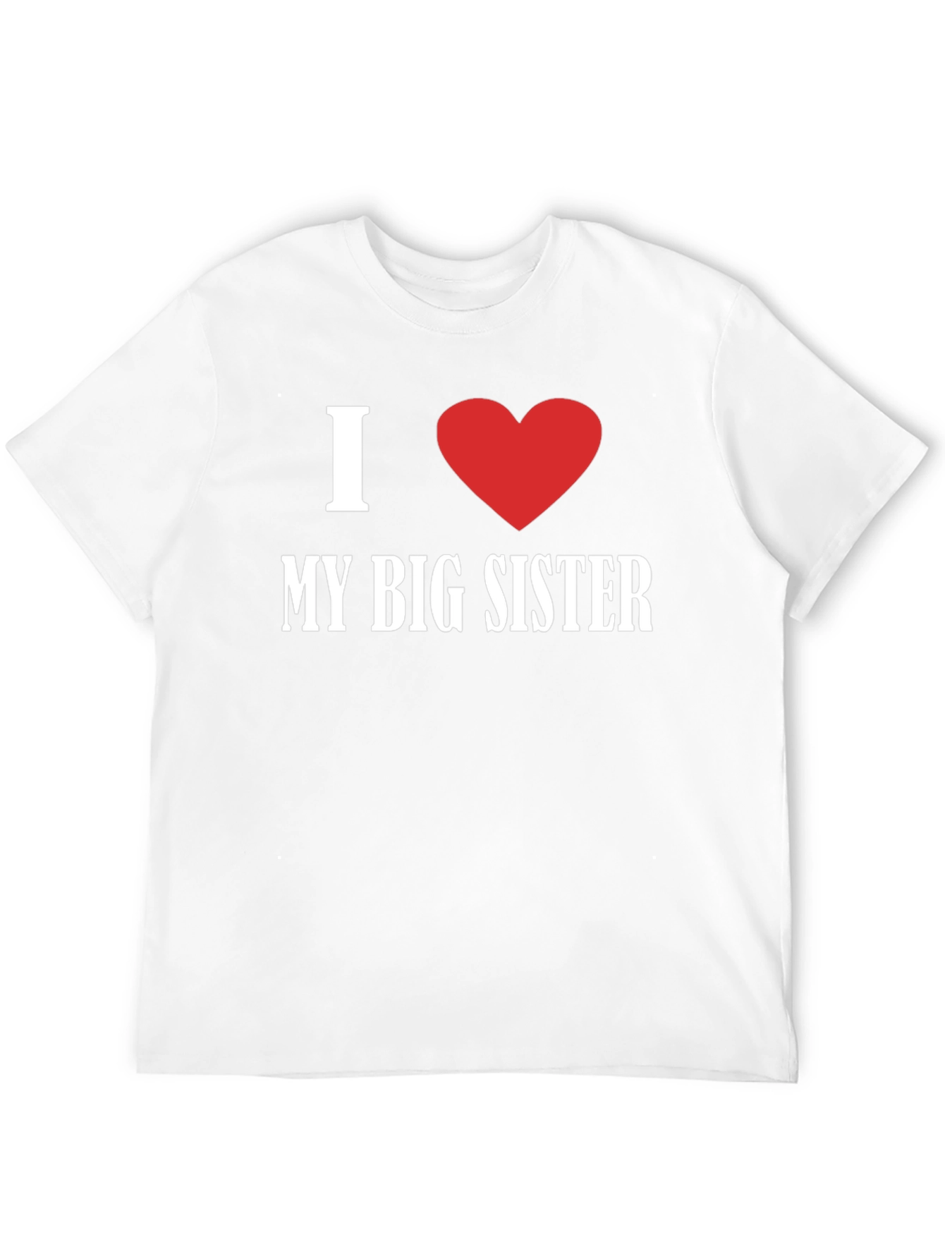 I Love My Big Sister Black T-Shirt