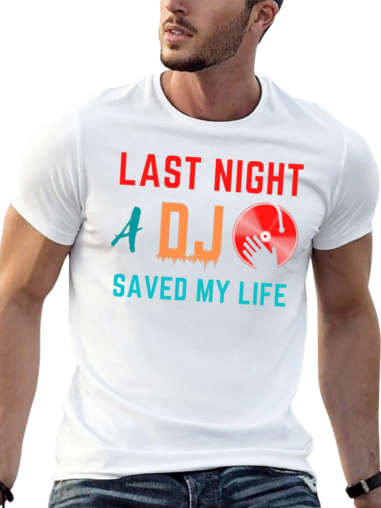 Last Night A DJ Saved My Life Graphic Tee