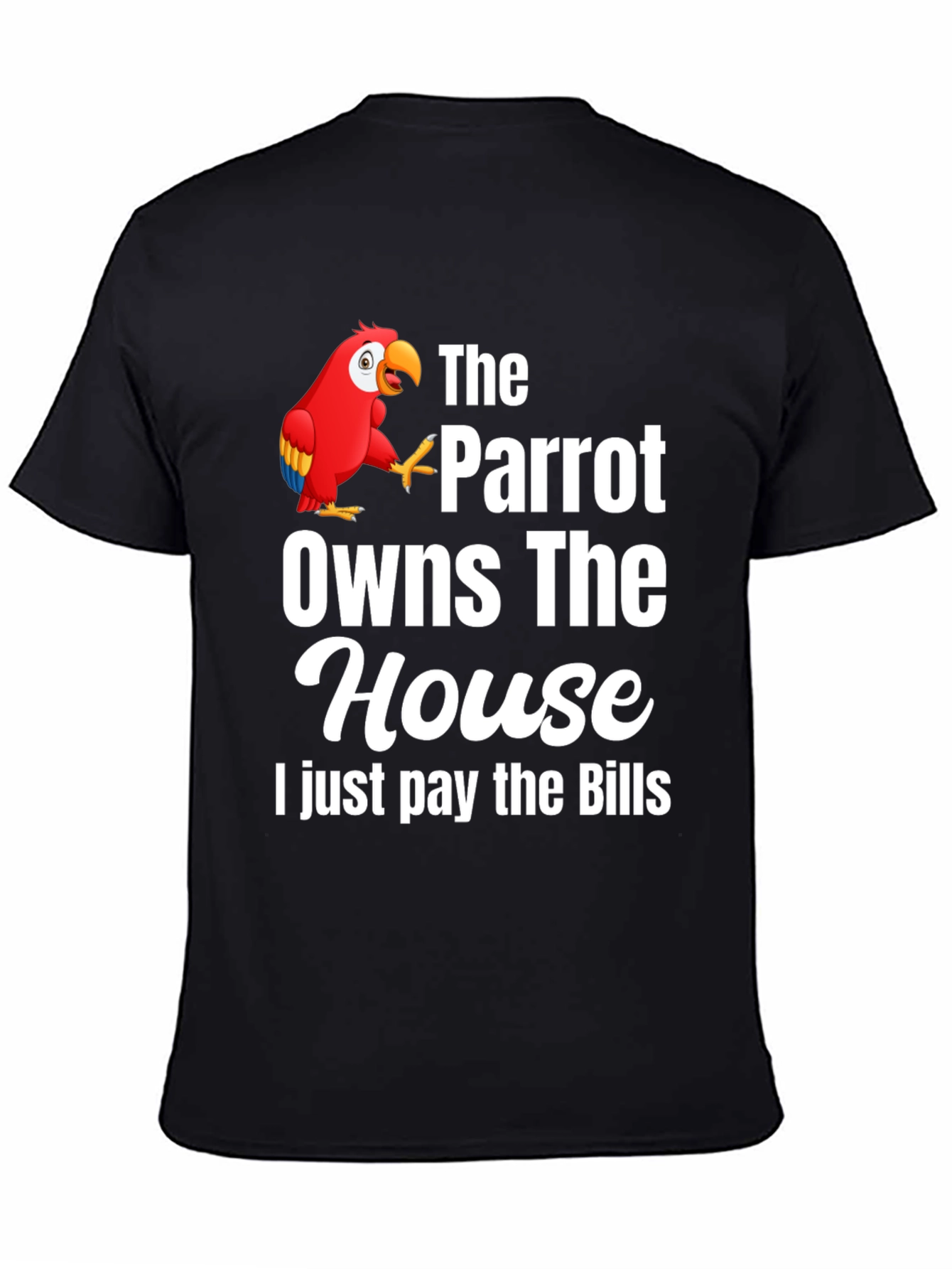 Parrot Owns the House Graphic T-Shirt