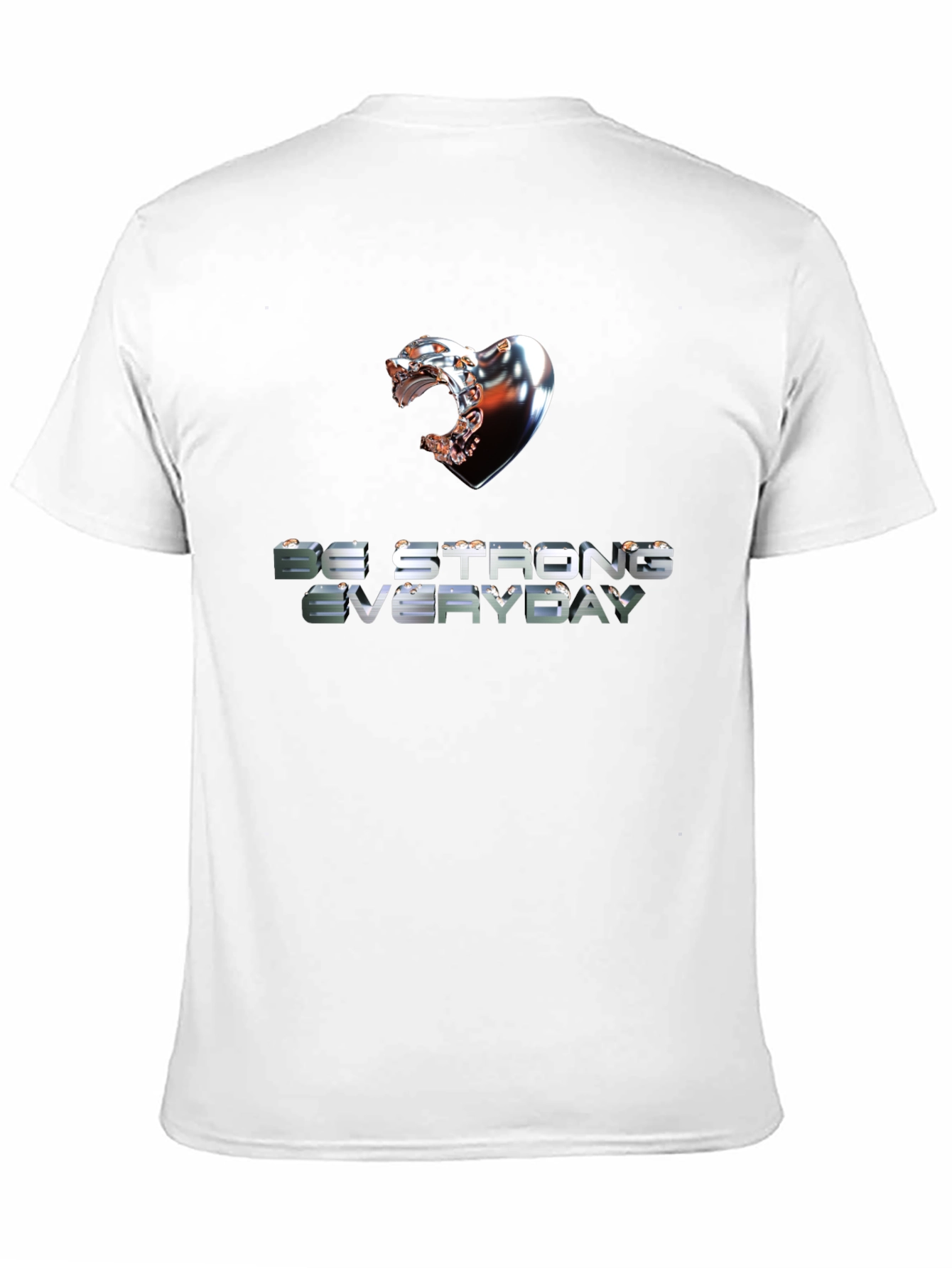 Be Strong Everyday Graphic Tee
