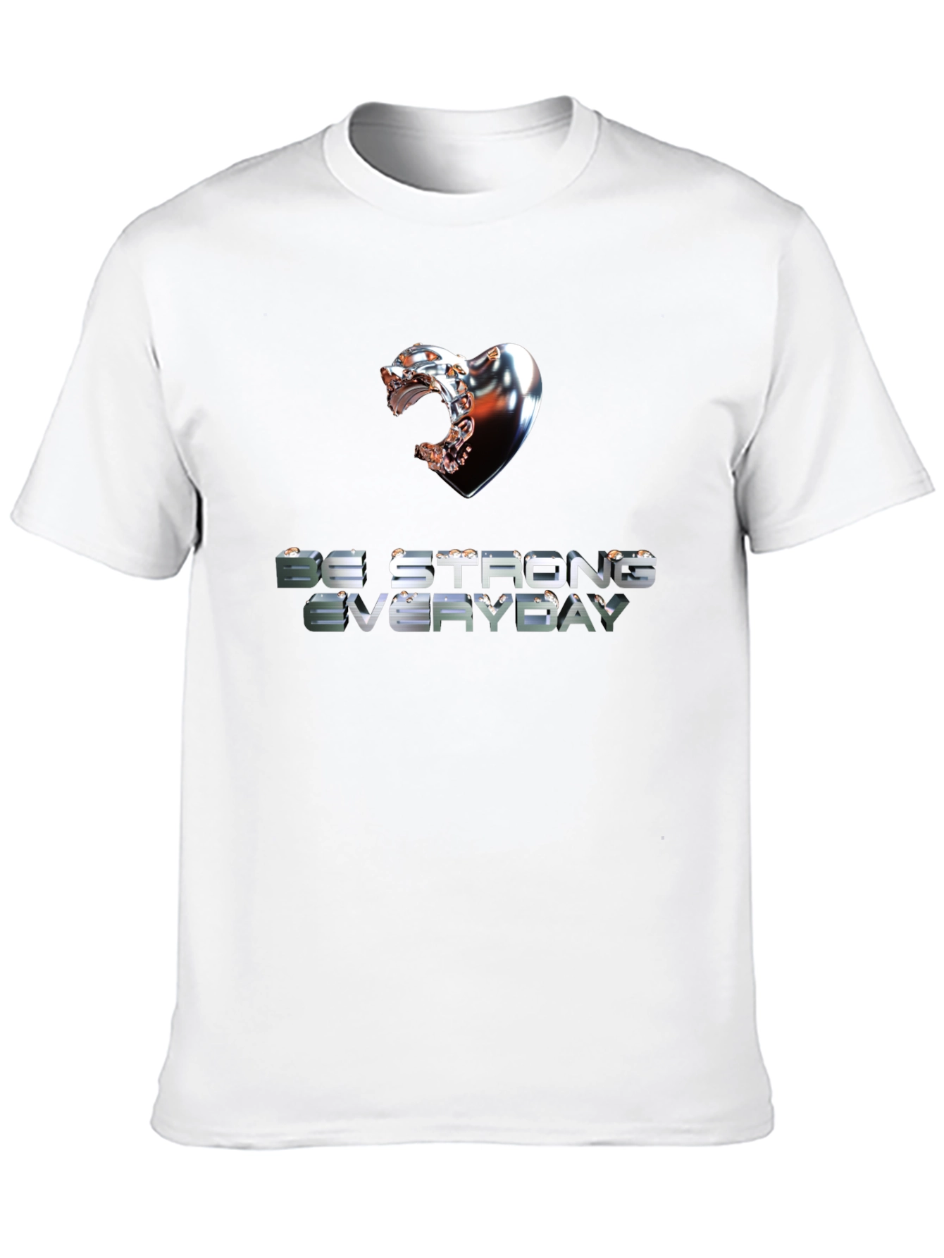 Be Strong Everyday Graphic Tee