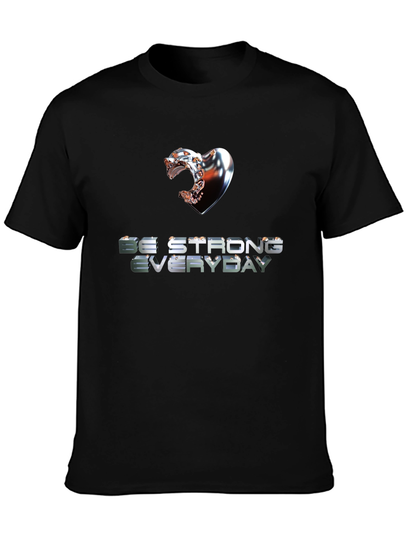 Be Strong Everyday Graphic Tee