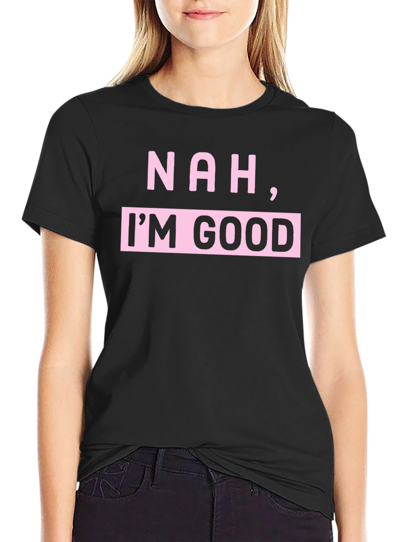Nah Im Good Graphic T-Shirt - Black