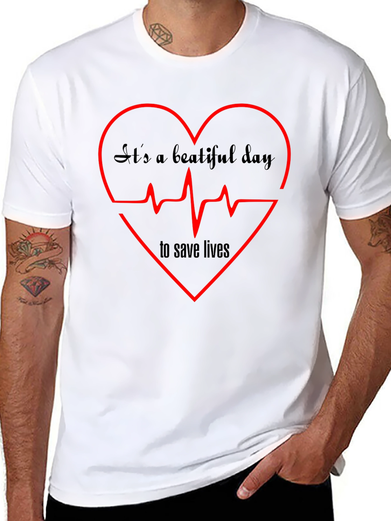 Its A Beautiful Day to Save Lives Graphic Tee