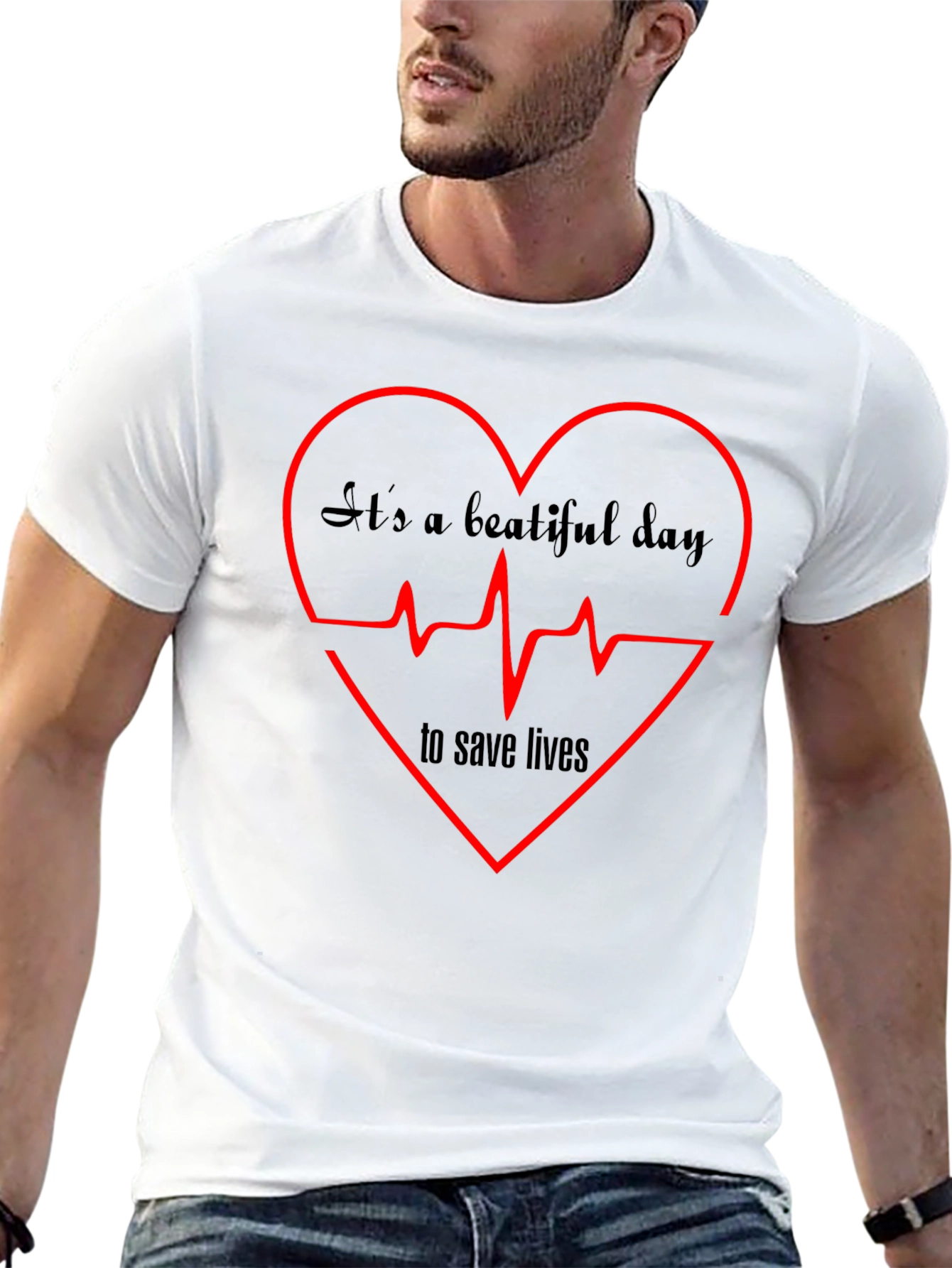 Its A Beautiful Day to Save Lives Graphic Tee