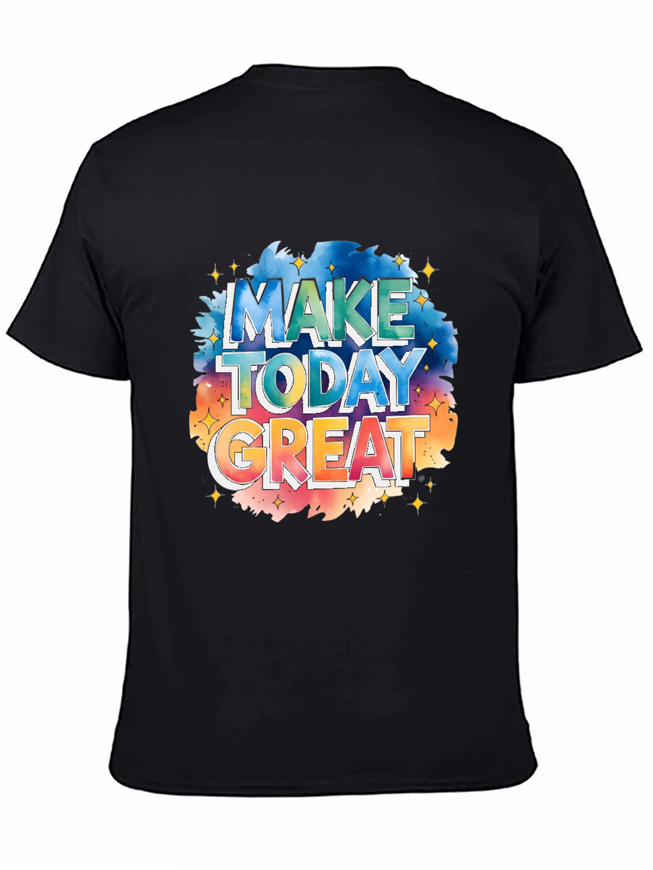 Inspirational Make Today Great Graphic Tee