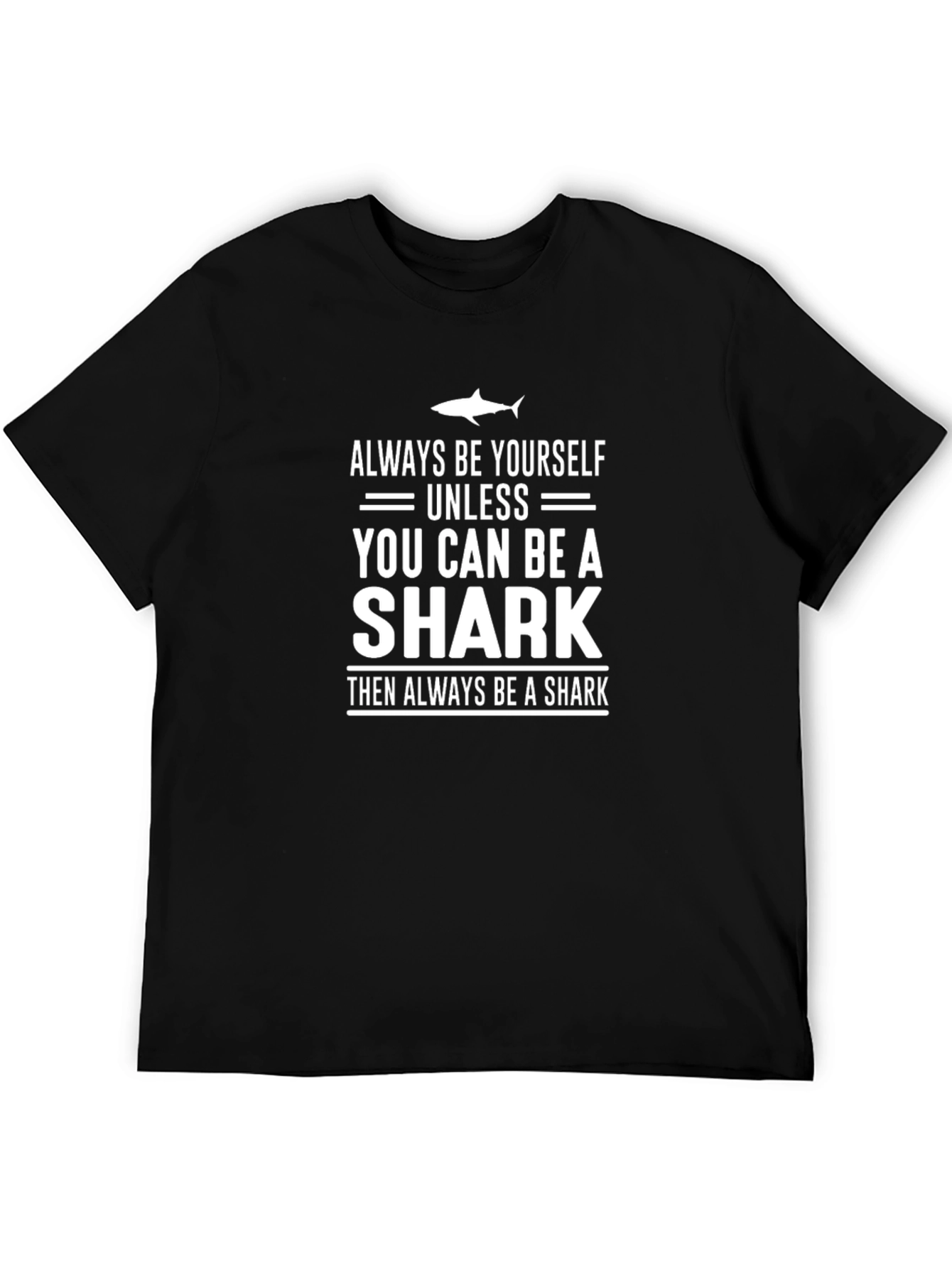 Always Be Yourself Shark Graphic Tee