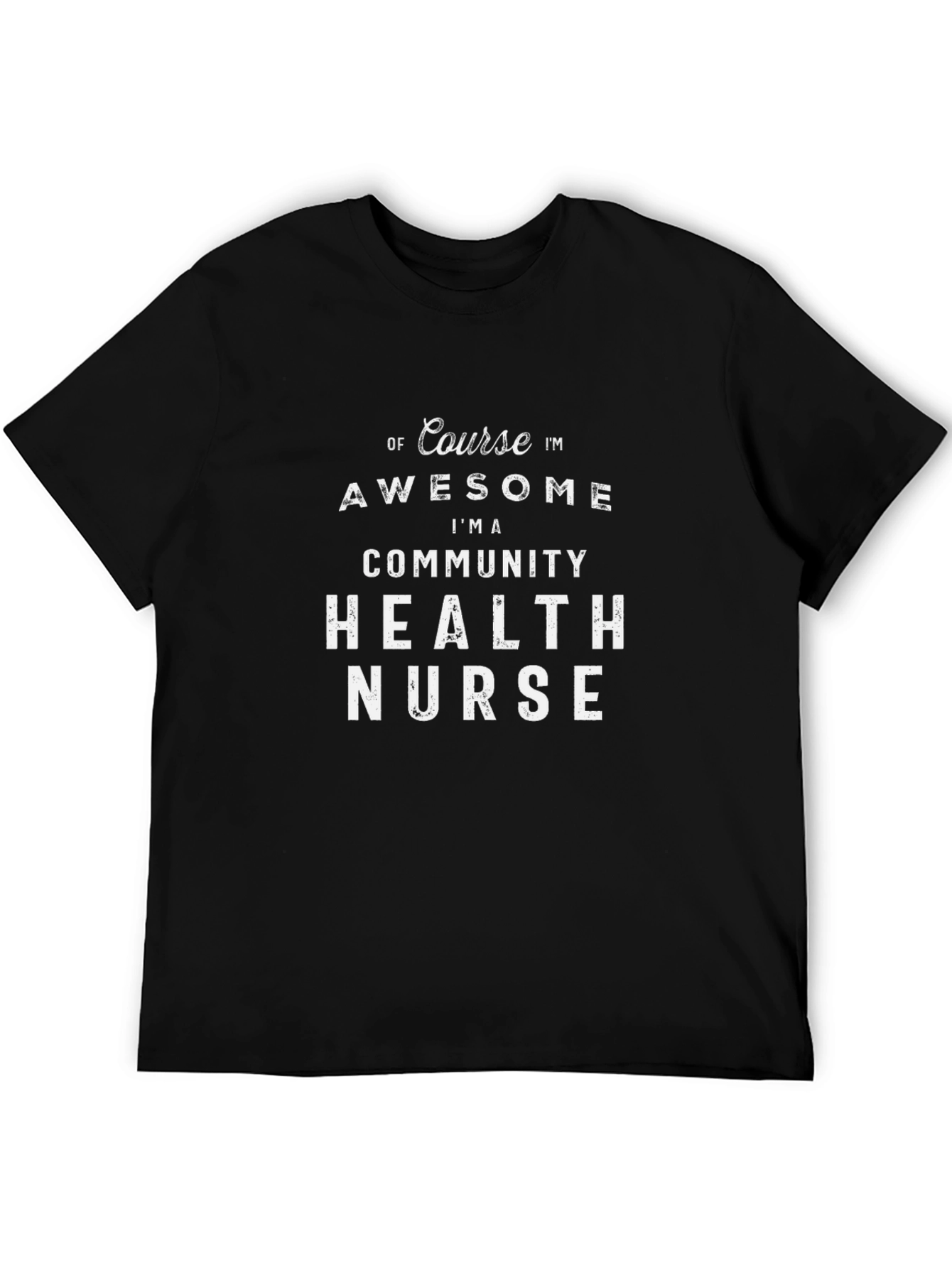 Awesome Community Health Nurse Black T-Shirt