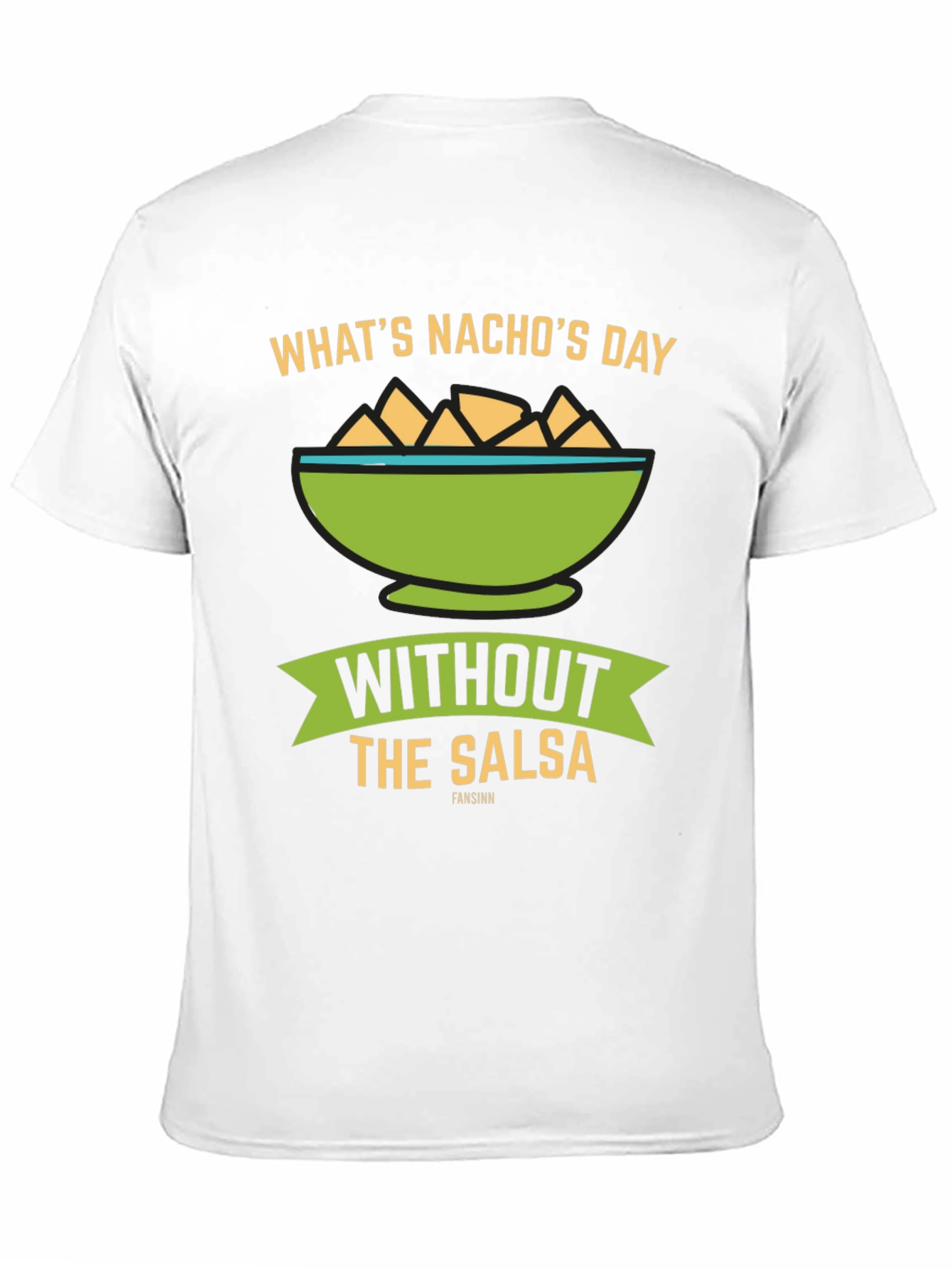 Whats Nachos Day T-Shirt: Salsa Lover Tee
