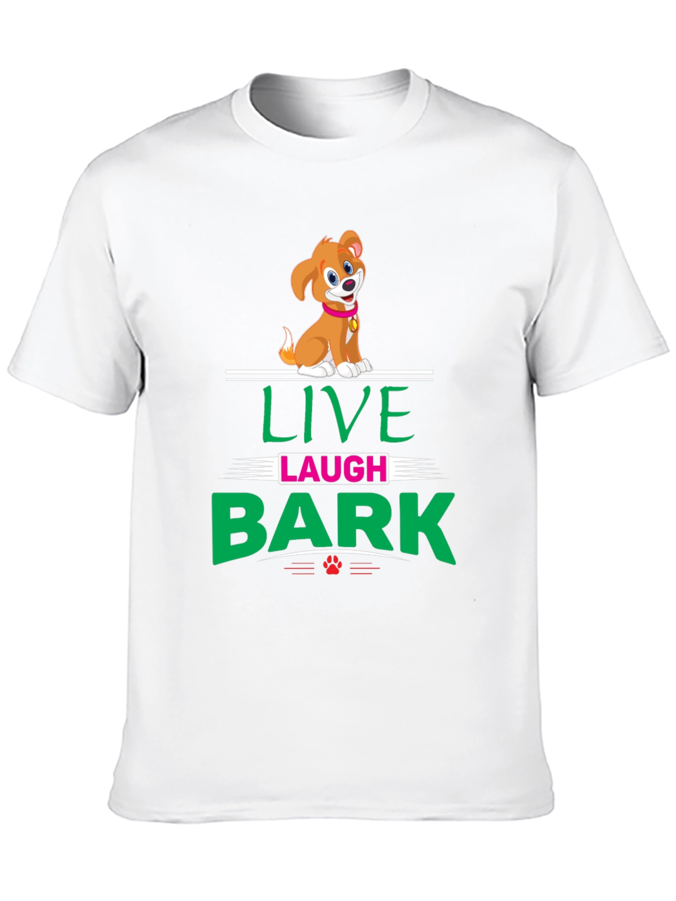 Live Laugh Bark T-Shirt