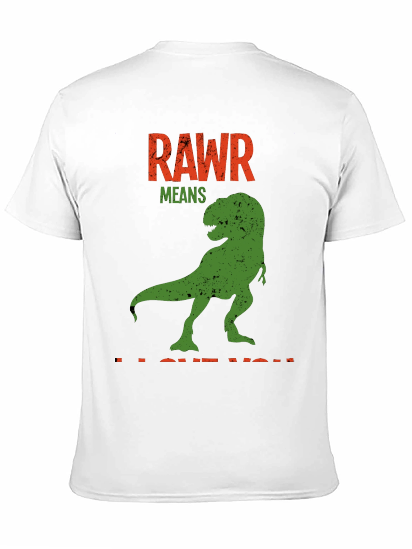 Rawr Means I Love You Dinosaur T-Shirt