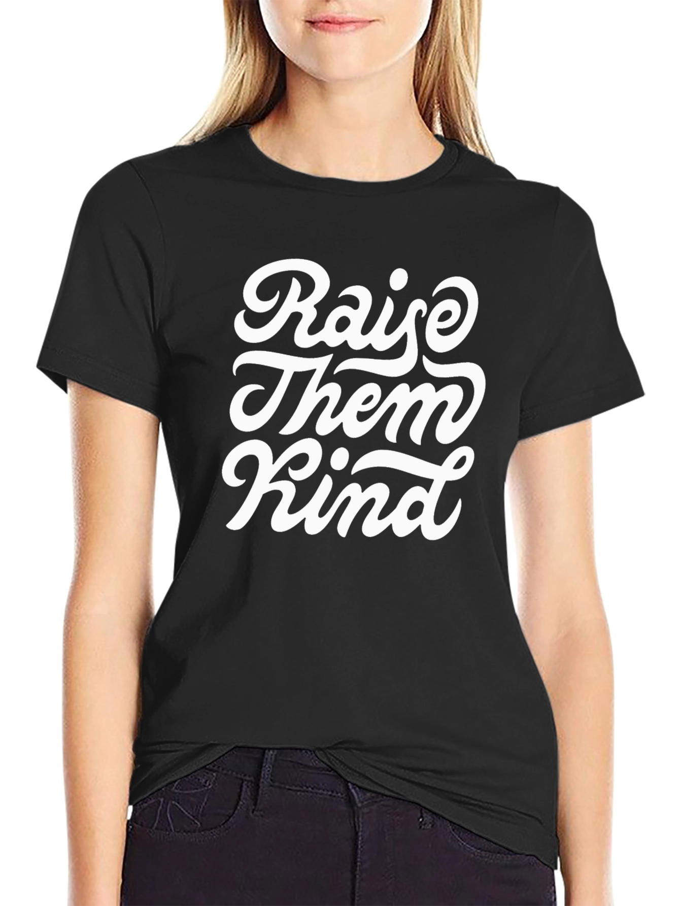 Raise Them Kind Black T-Shirt
